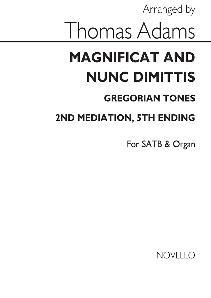 Thomas Adams: Mag And Nunc(Greg.Tones-2nd Mediation 5th Ending)satb/Org