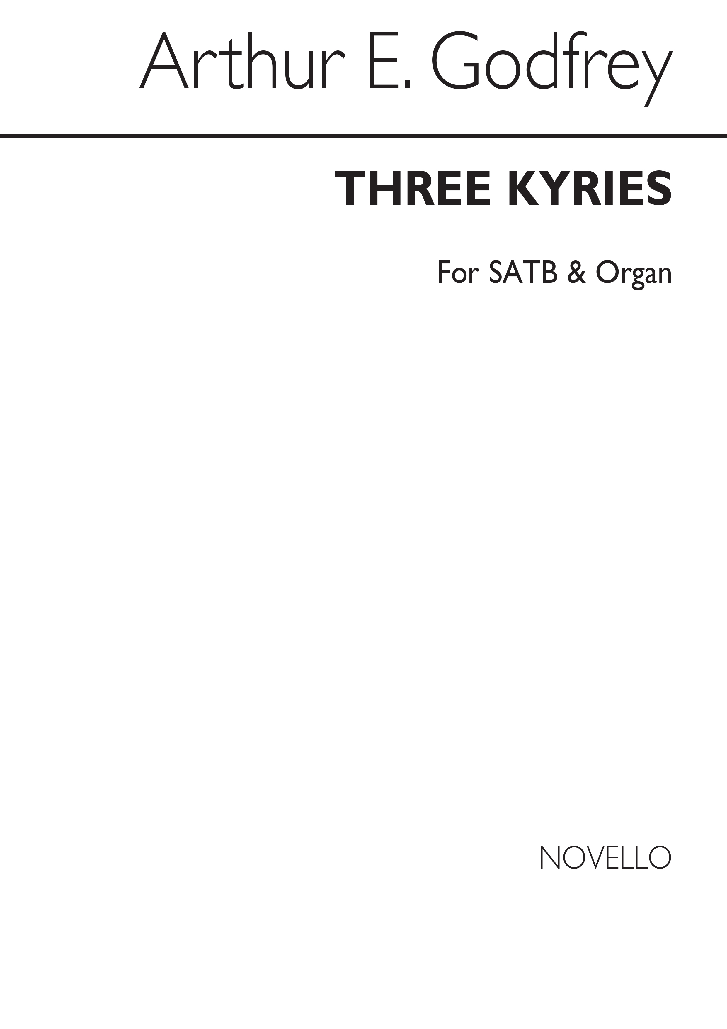 Arthur E. Godfrey: Three Kyries Satb/Organ