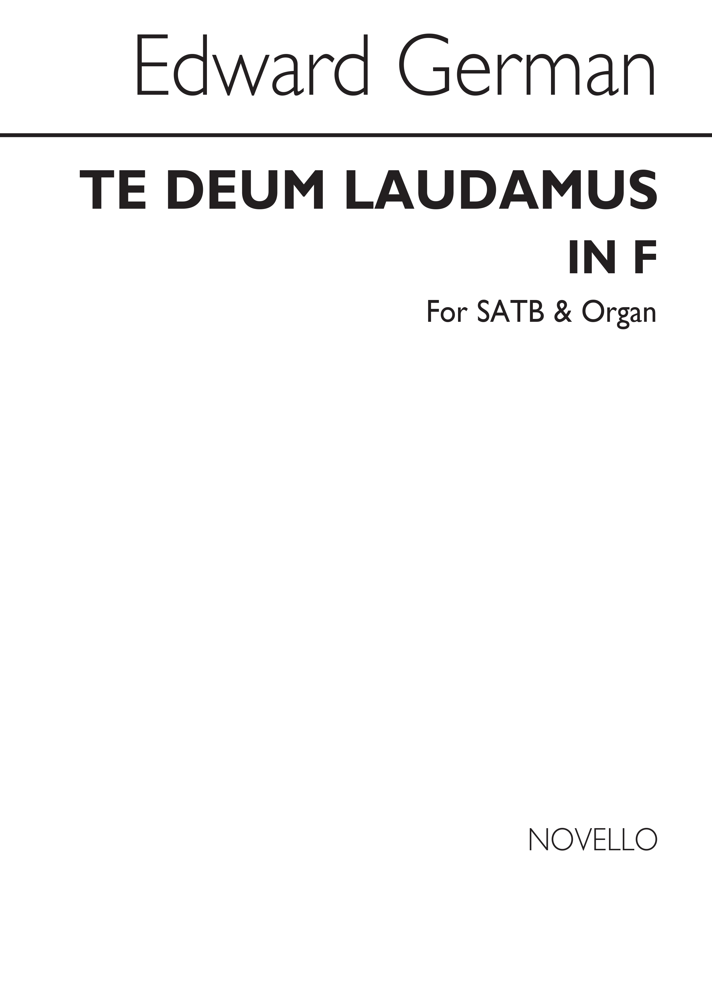 Edward German: Te Deum Laudamus In F (SATB/Organ)