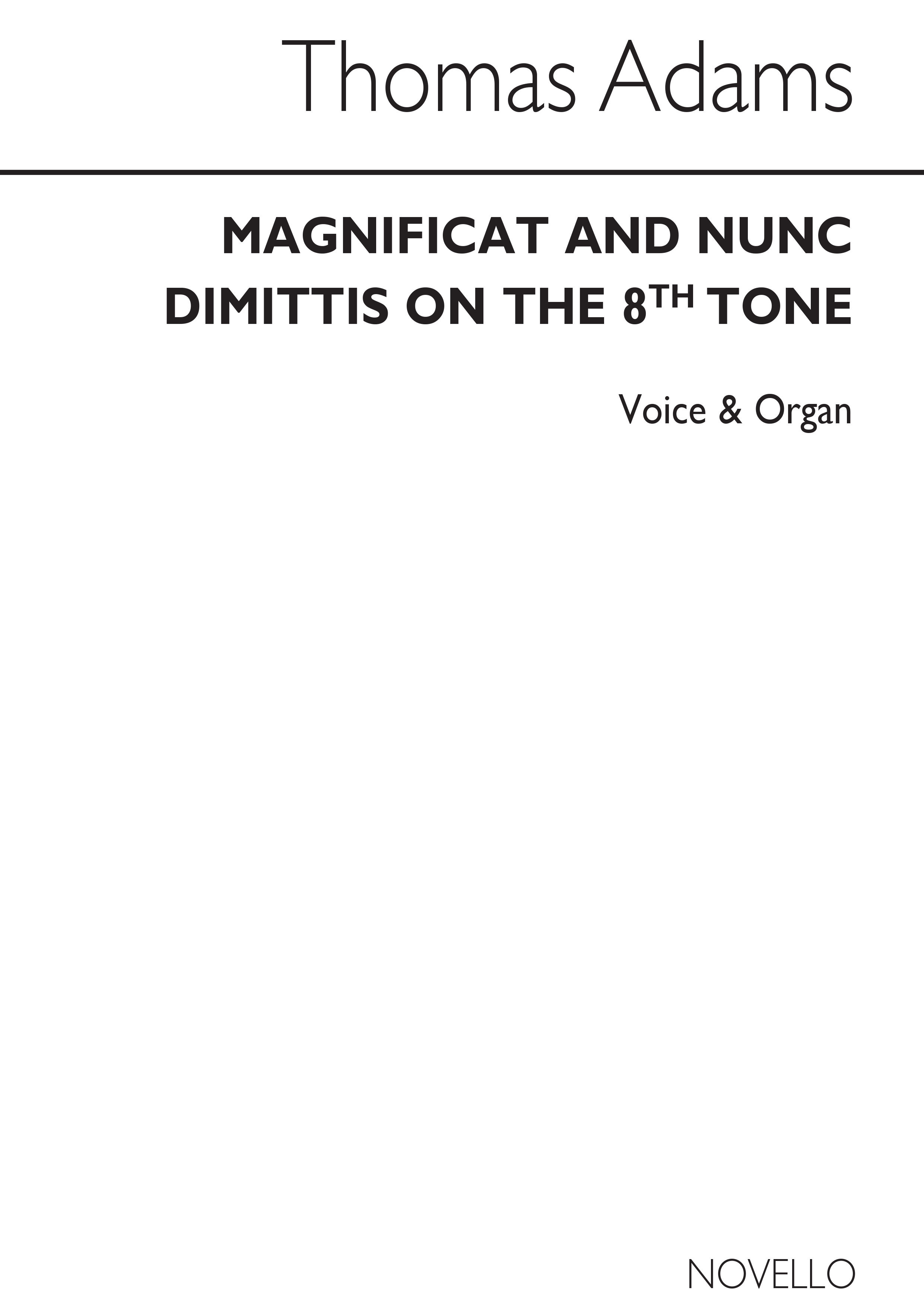 Thomas Adams: Magnificat&nunc Dimittis(Greg.Tones-8th Tone,6th Ending)satb/Org