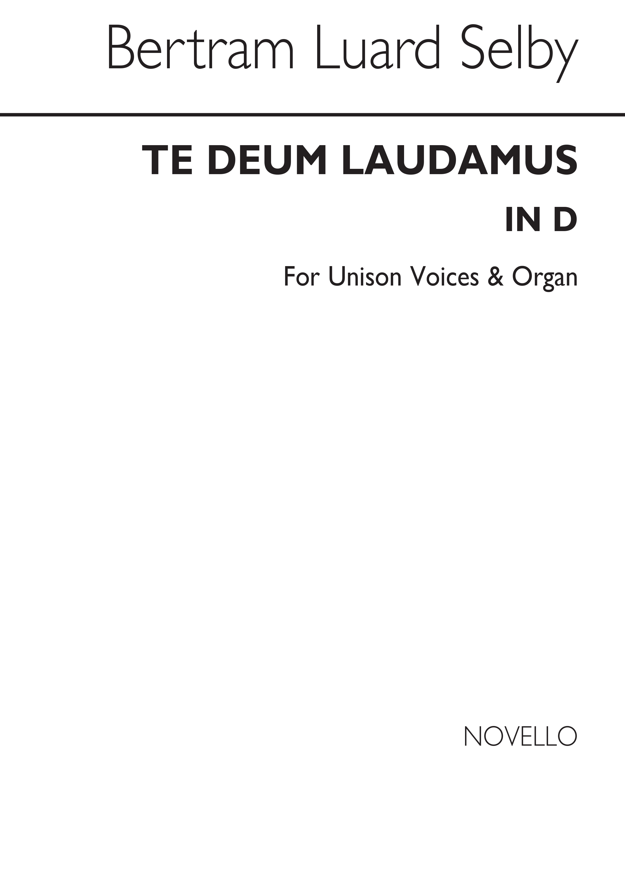 Selby Te Deum Laudamus In D Unison/Organ