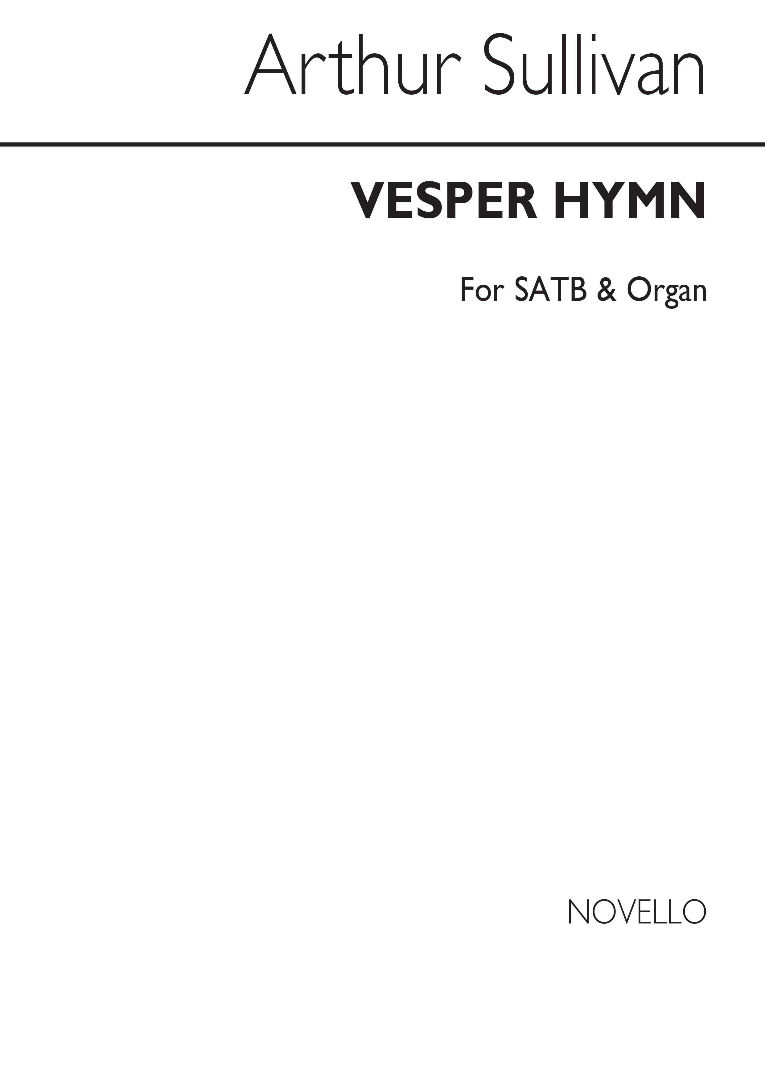 Arthur Sullivan: Vesper Hymn Satb/Organ