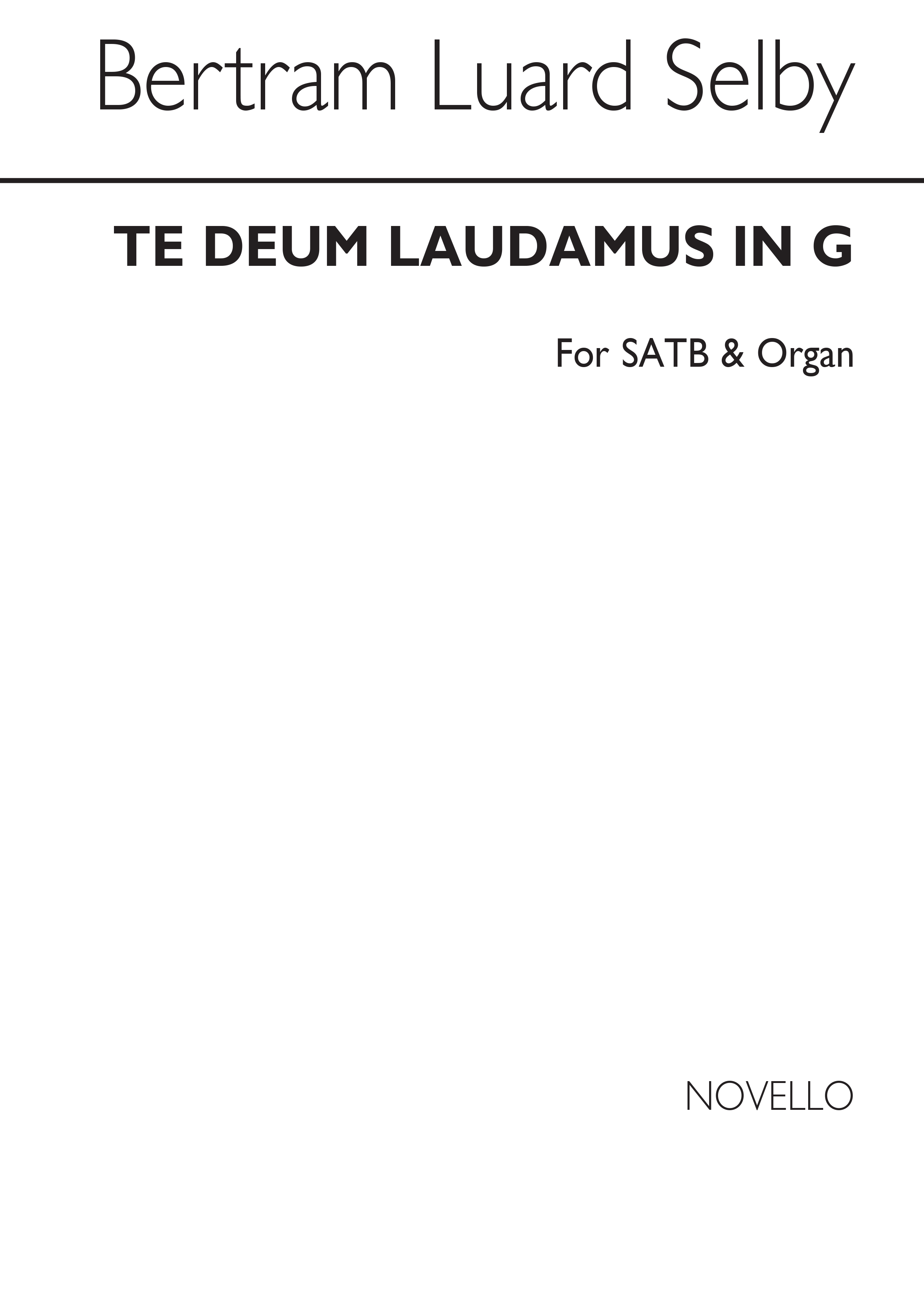 Selby Te Deum Laudamus In G Satb/Organ