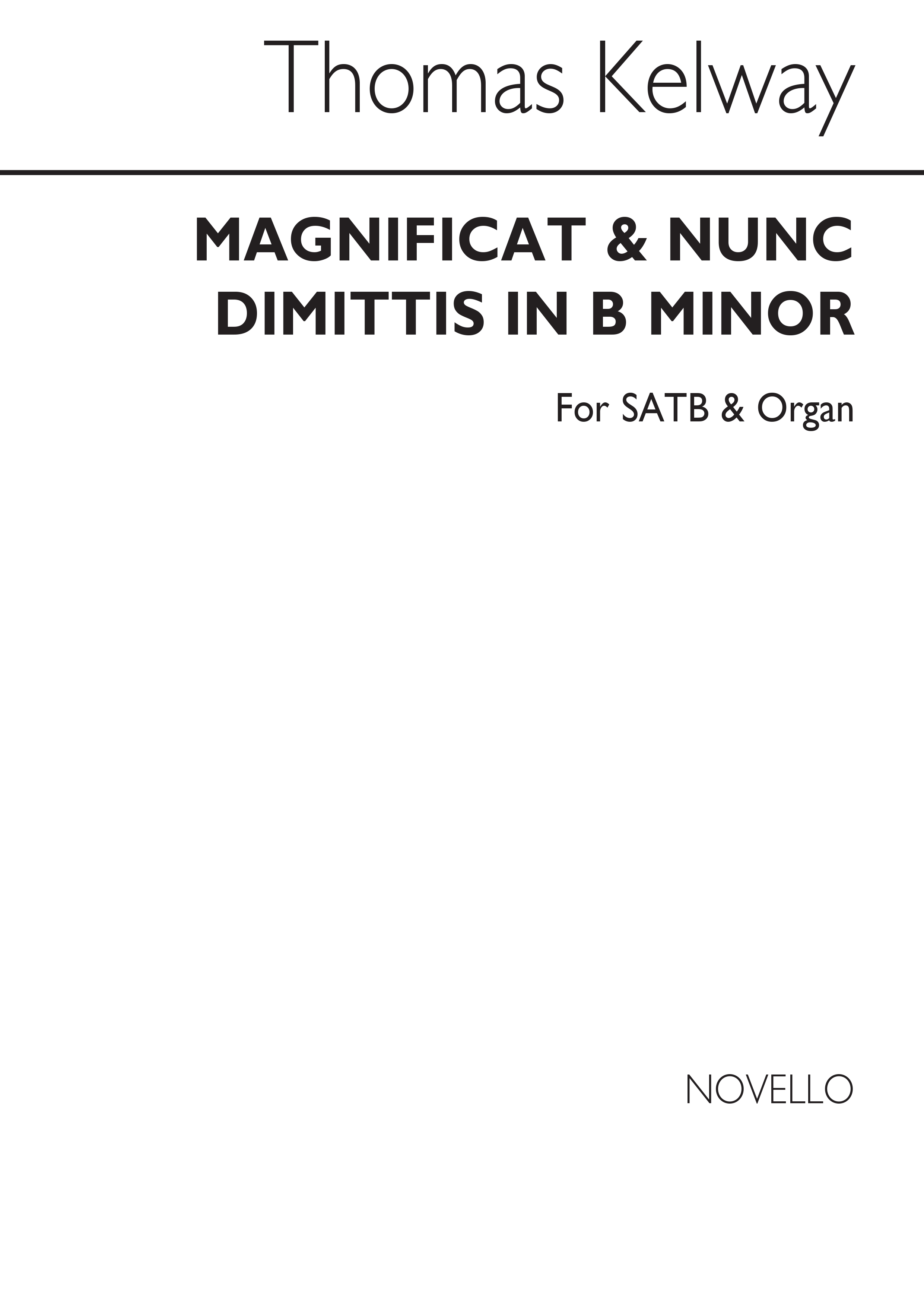 Thomas Kelway: Magnificat And Nunc Dimitis In B Minor