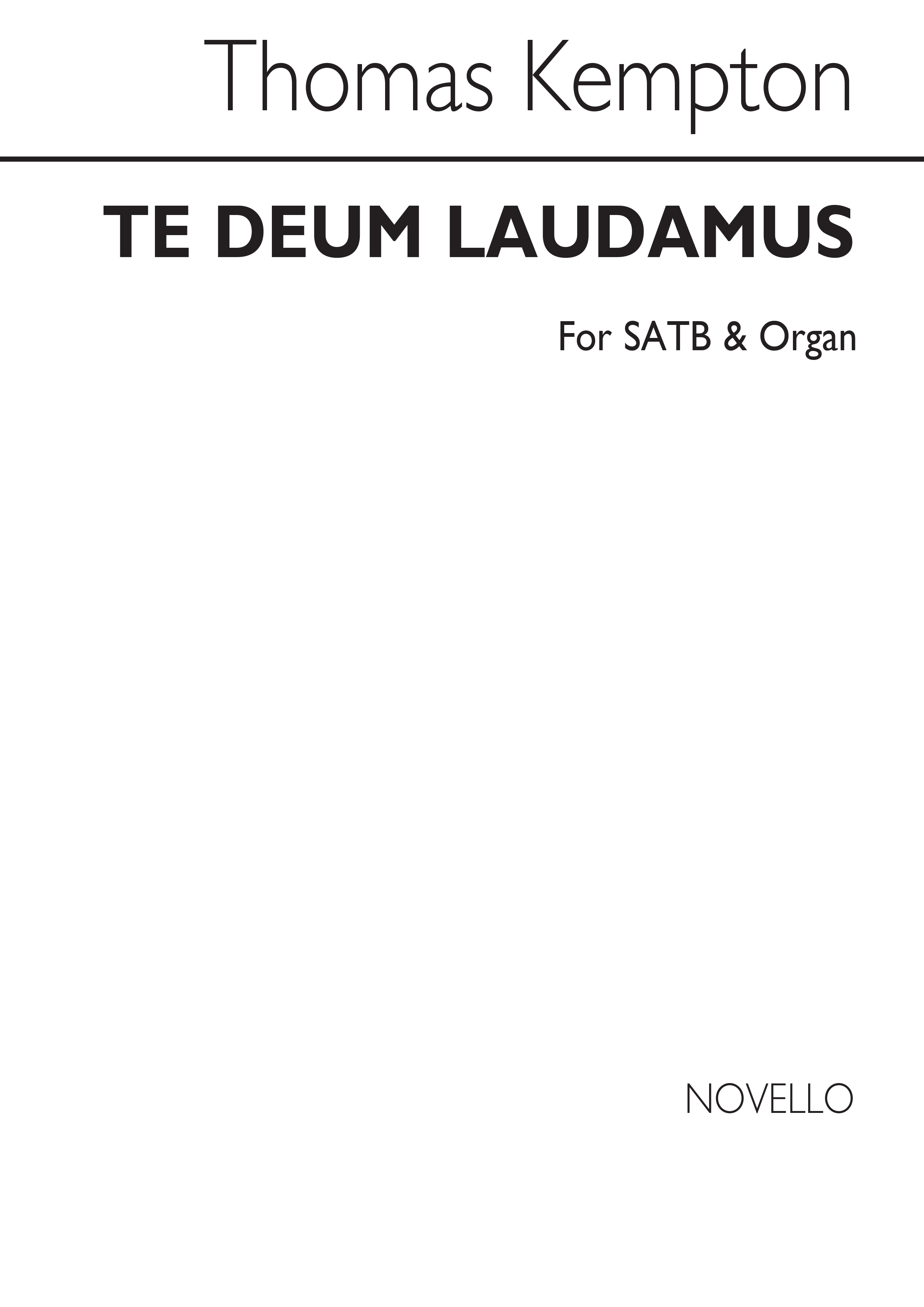 Thomas Kempton: Te Deum Laudamus In B Flat Satb/Organ