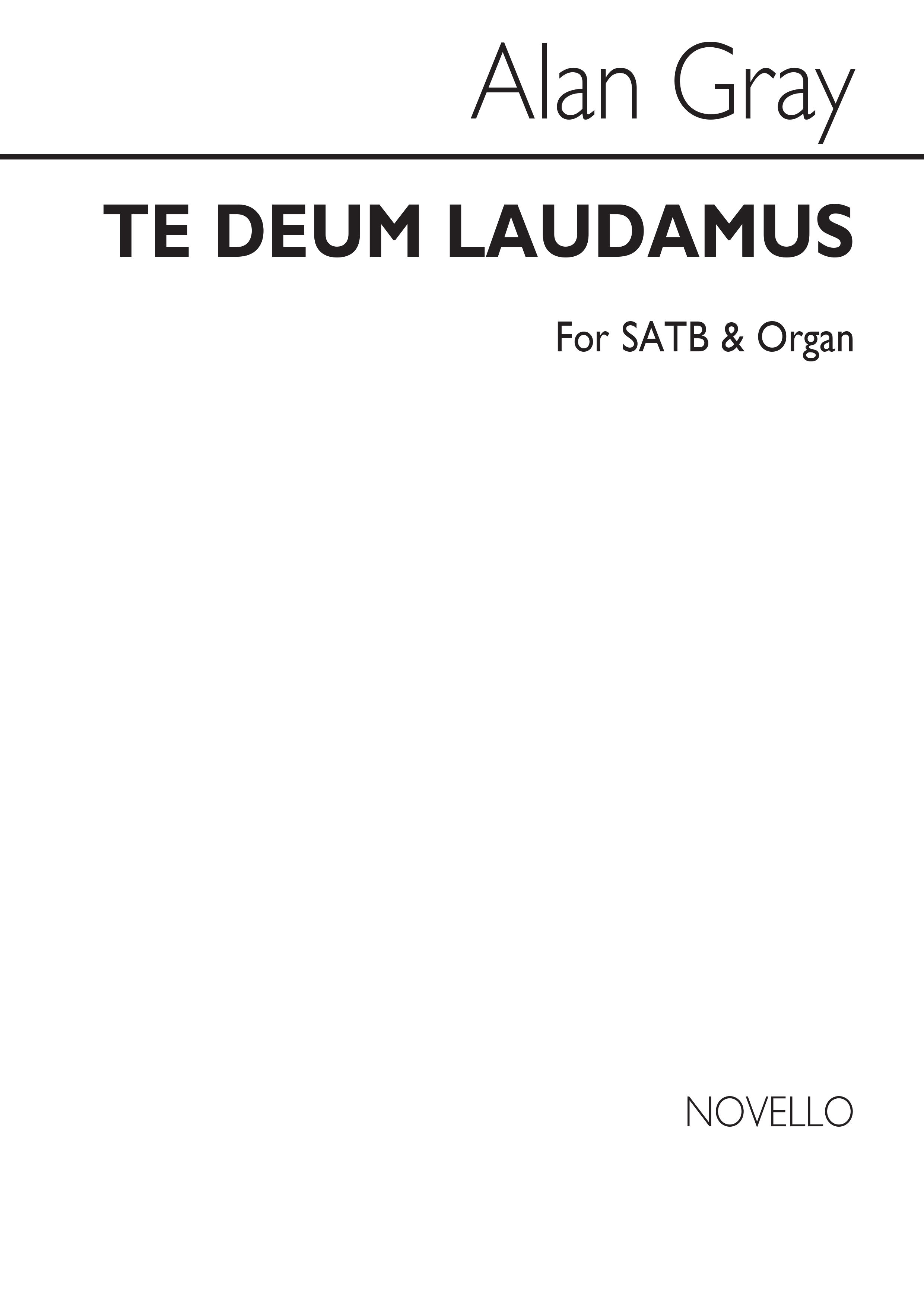 Gray Te Deum Laudamus Satb/Org