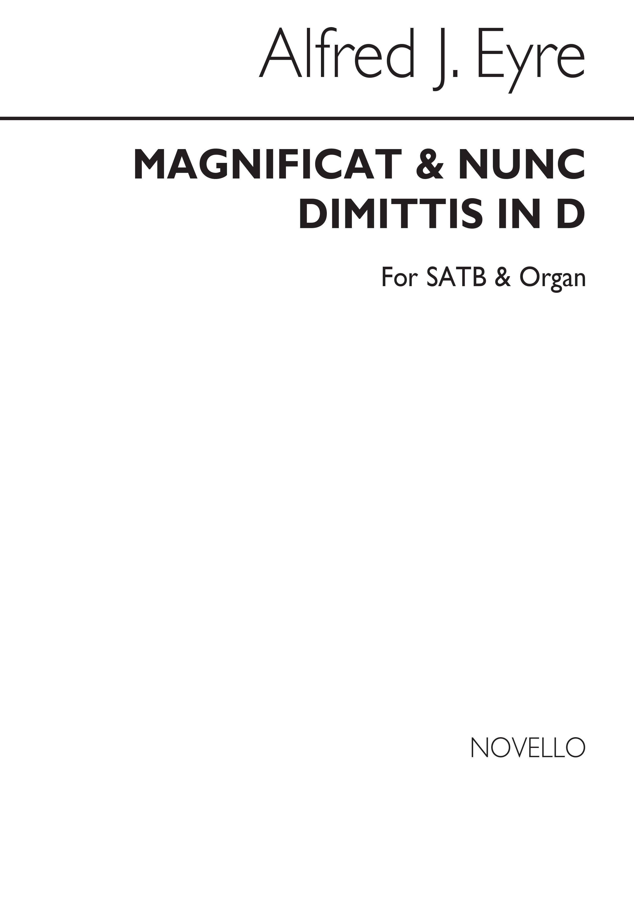 Alfred J. Eyre: Magnificat And Nunc Dimittis In D Satb/Organ