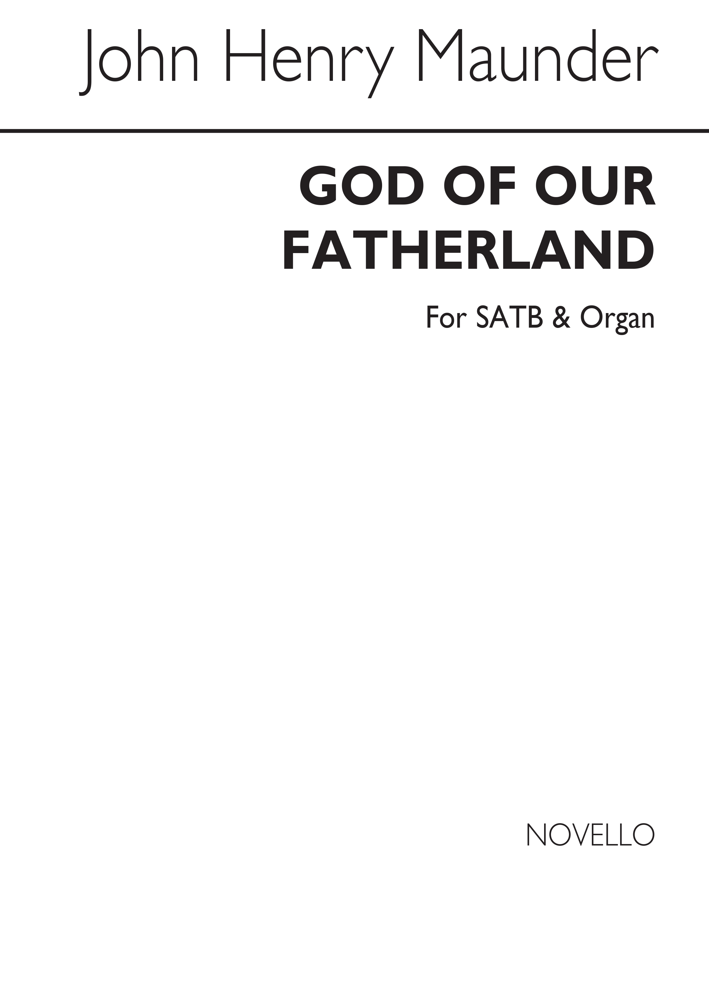 John Henry Maunder: God Of Our Fatherland (Hymn) Satb/Organ