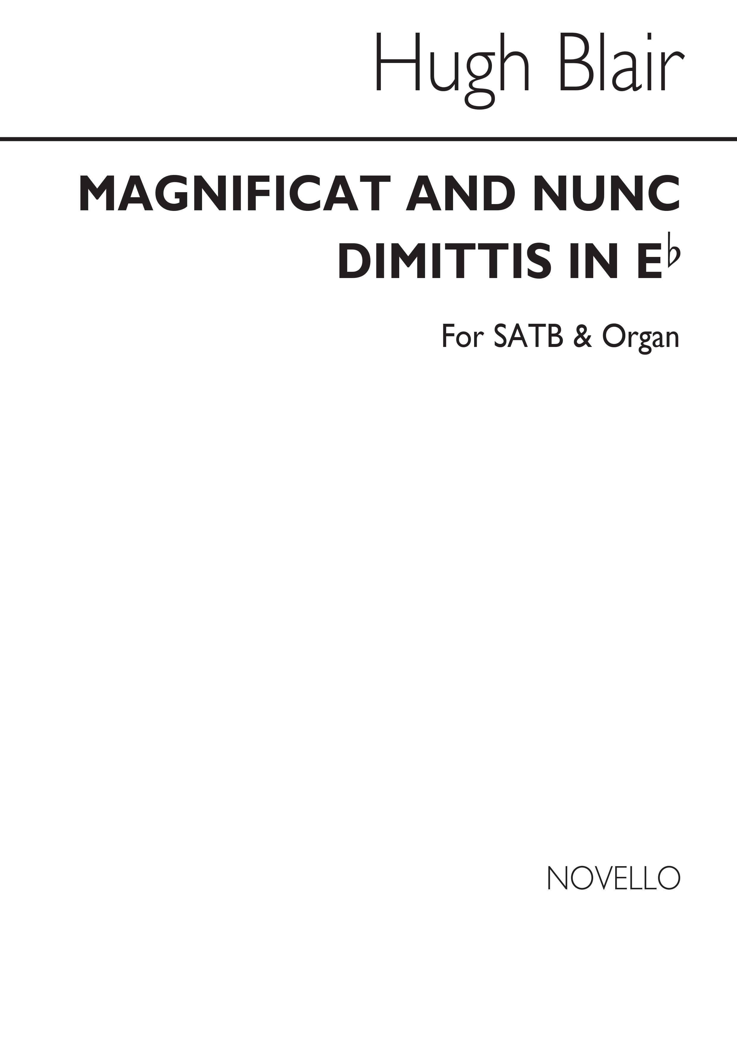 Hugh Blair: Magnificat And Nunc Dimittis In E Flat Satb/Organ