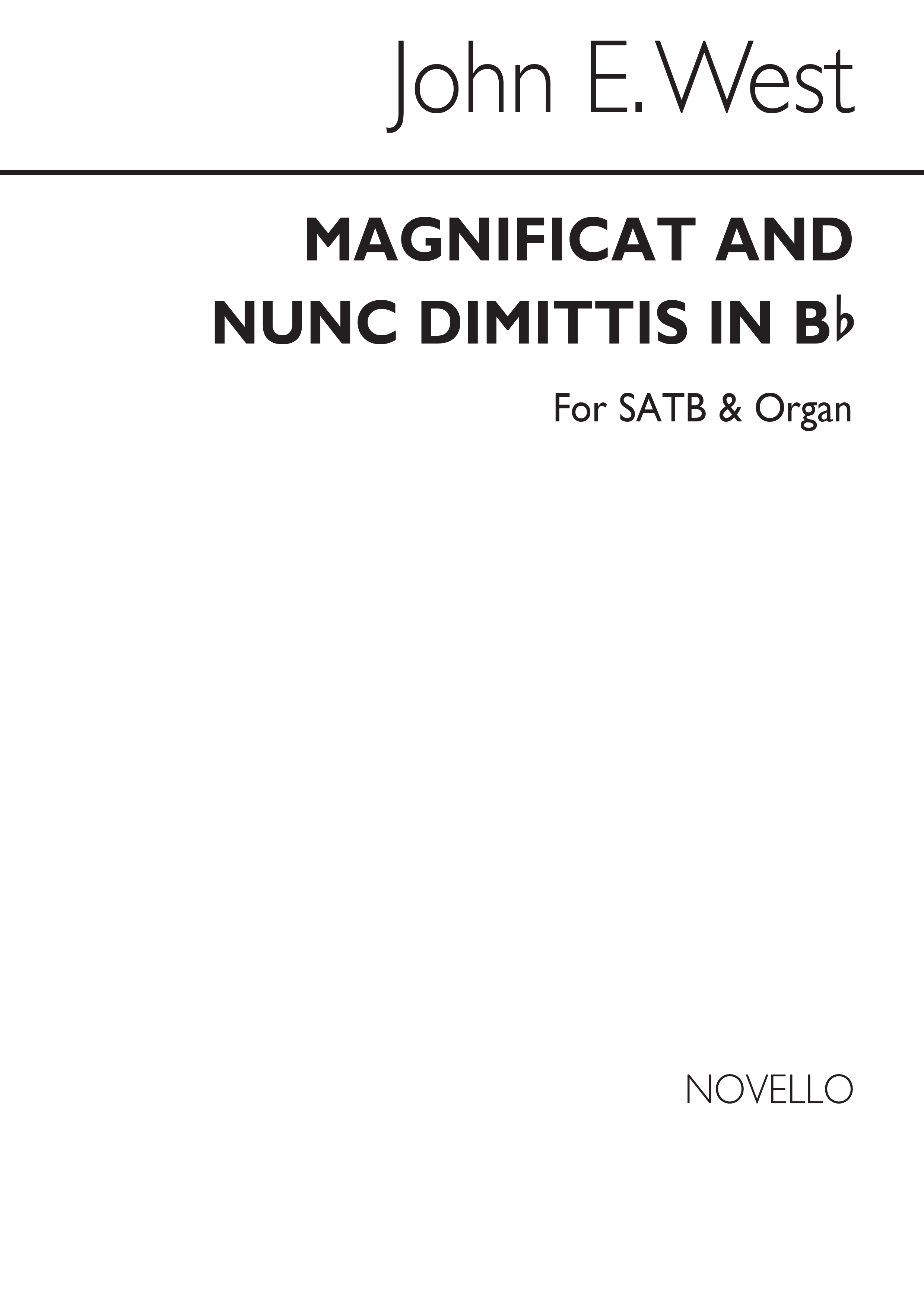 John E. West: Magnificat And Nunc Dimittis In B Flat Satb/Organ