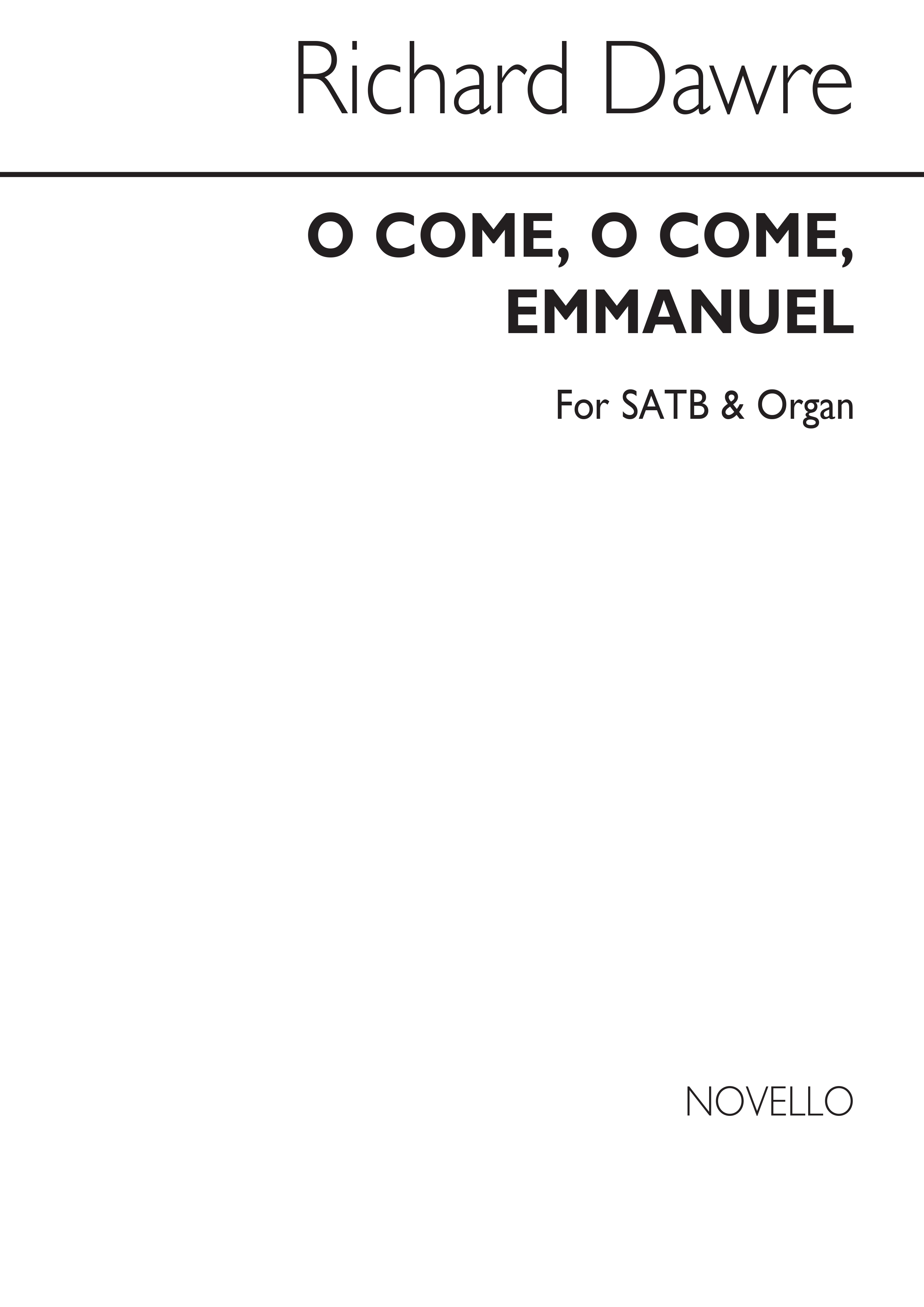 Richard Dawre: O Come, O Come Emmanuel (Advent Hymn) Satb/Organ