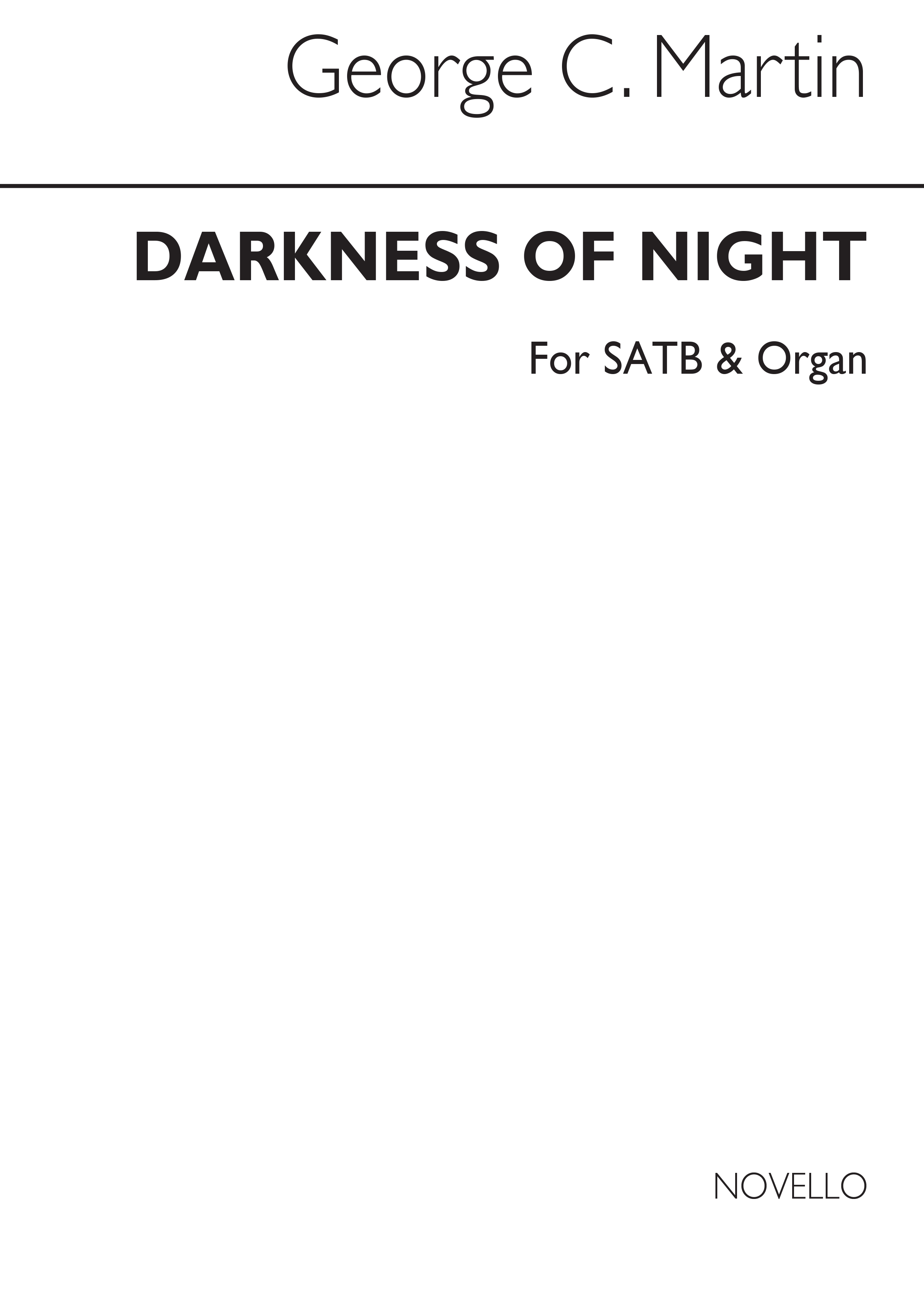 George C. Martin: Darkness Of Night (Hymn) Satb/Organ