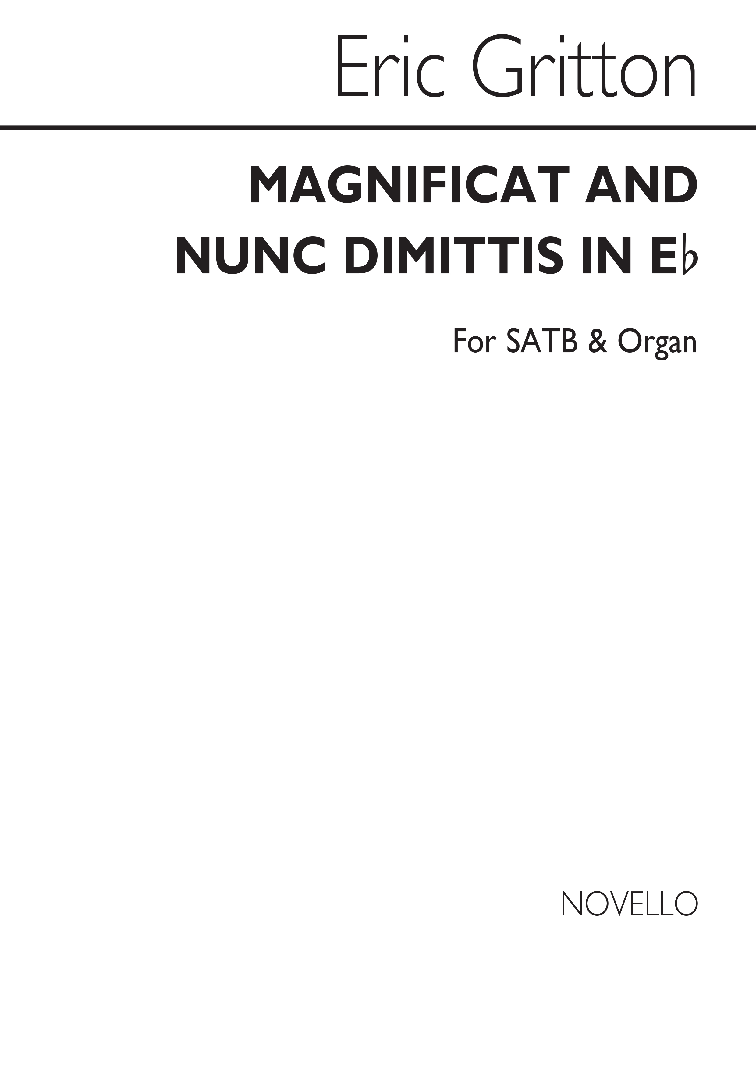 Eric Gritton: Magnificat And Nunc Dimittis In E Flat Satb/Organ