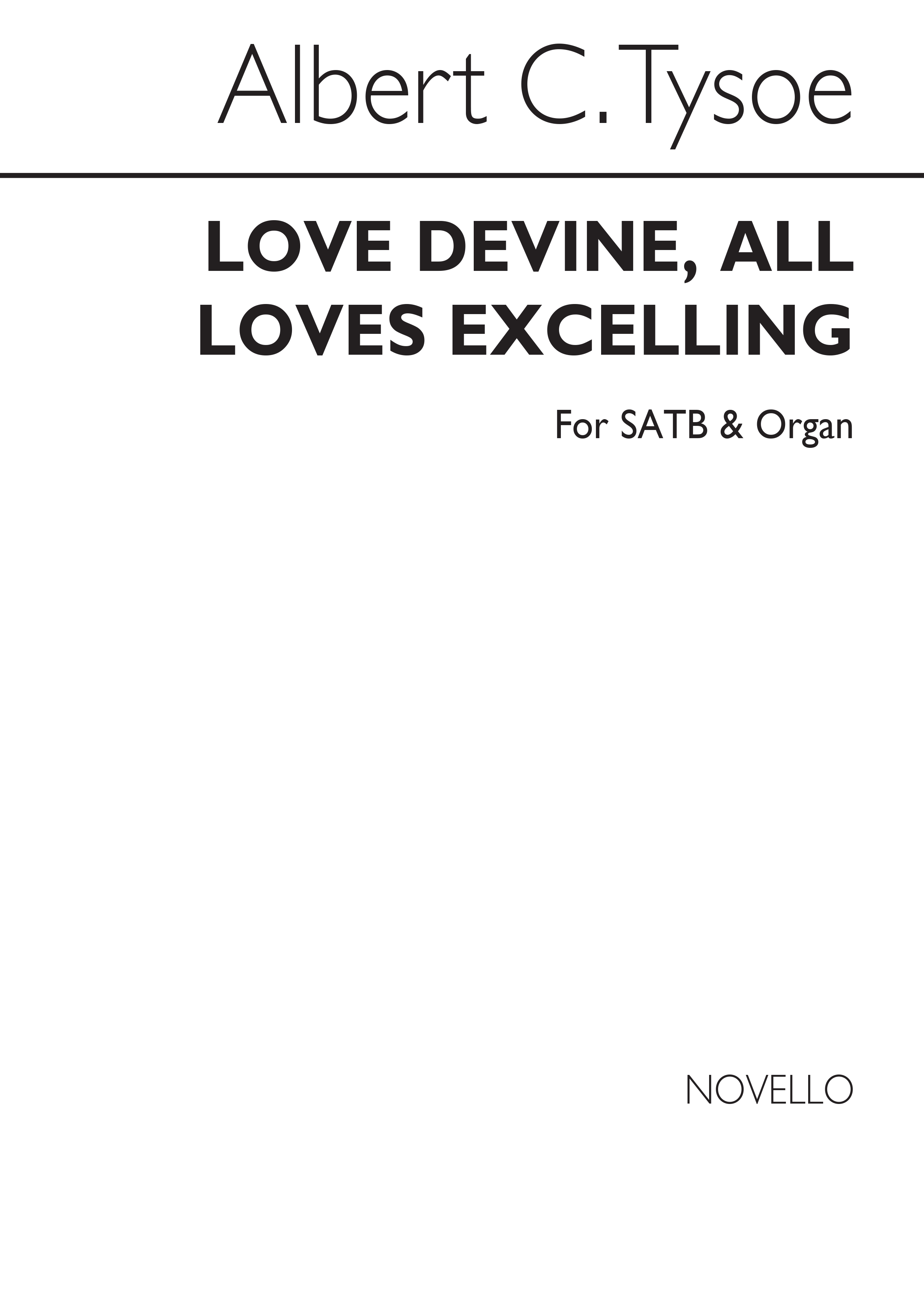 Albert C. Tysoe: Love Divine, All Loves Excelling (Hymn) Satb/Organ