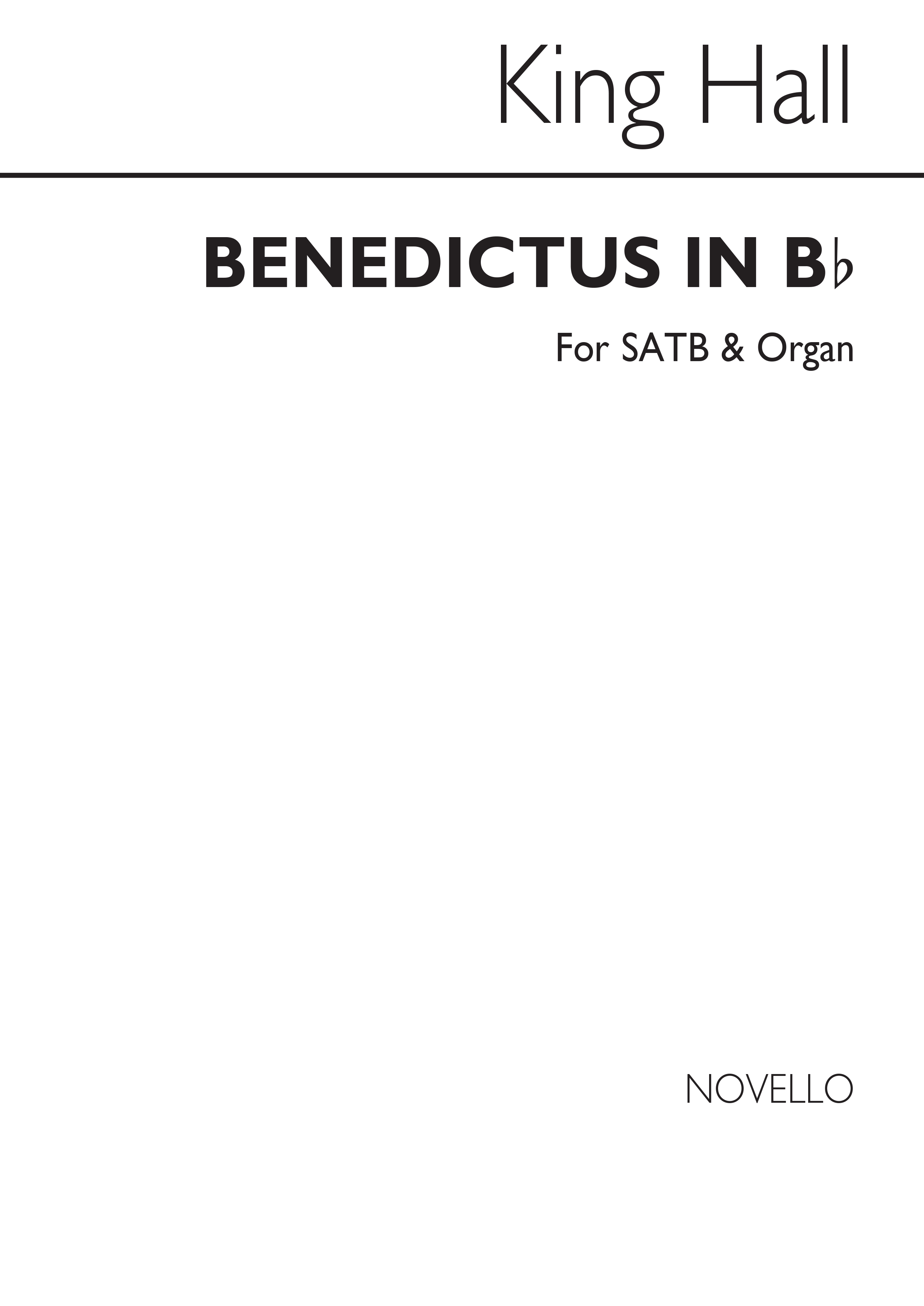 King Hall: Benedictus In B Flat Satb/Organ
