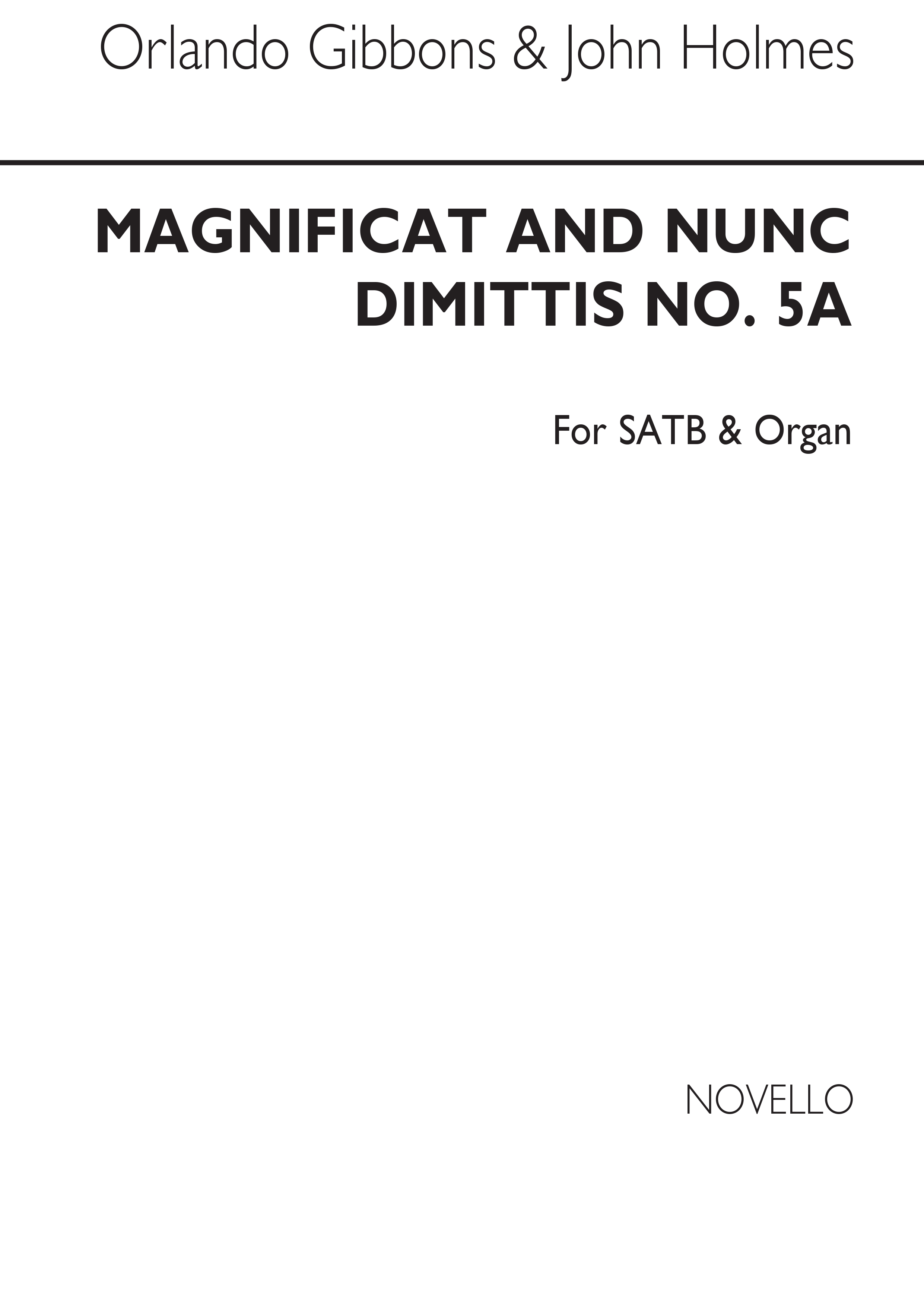 Orlando Gibbons/John Holmes: Magnificat And Nunc Dimittis (No.5a) SATB/Organ