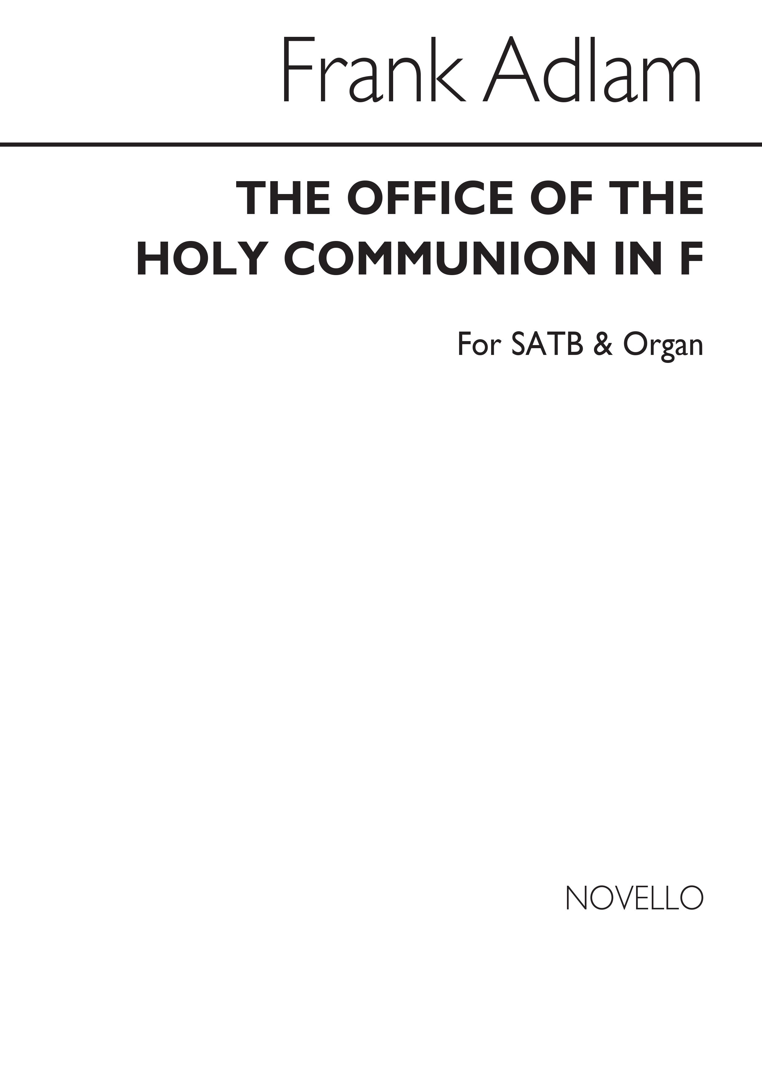 Frank Adlam: The Office Of The Holy Communion In F