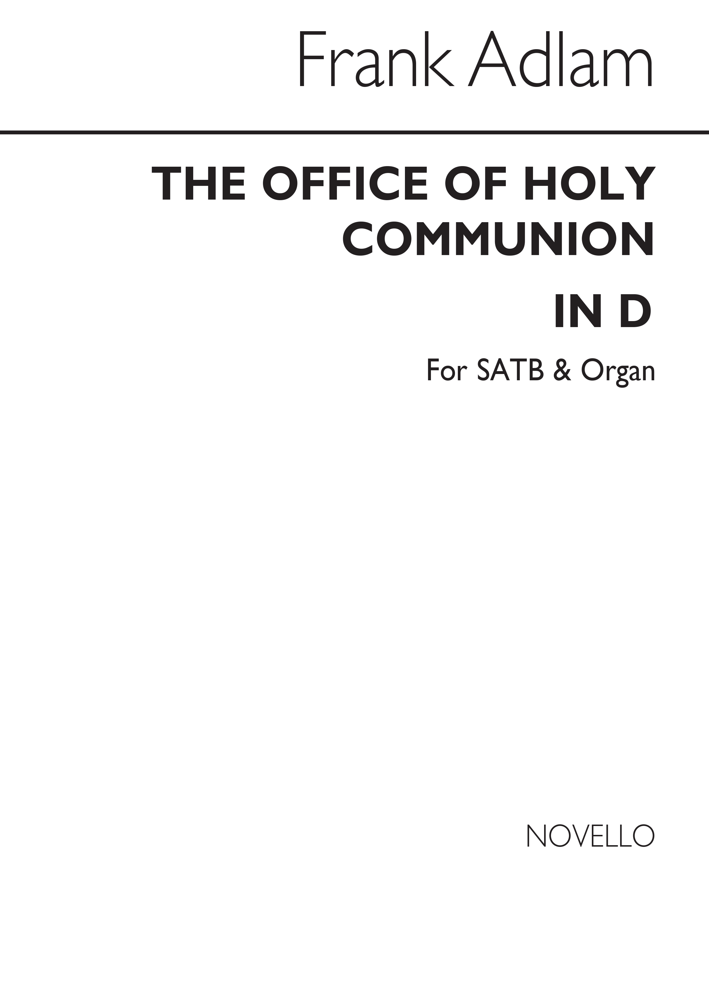 Frank Adlam: The Office Of The Holy Communion In D