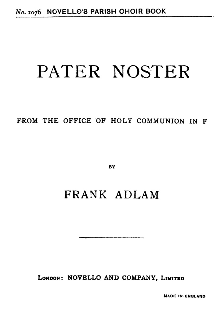 Frank Adlam: Pater Noster (Lord's Prayer) In F Satb/Organ