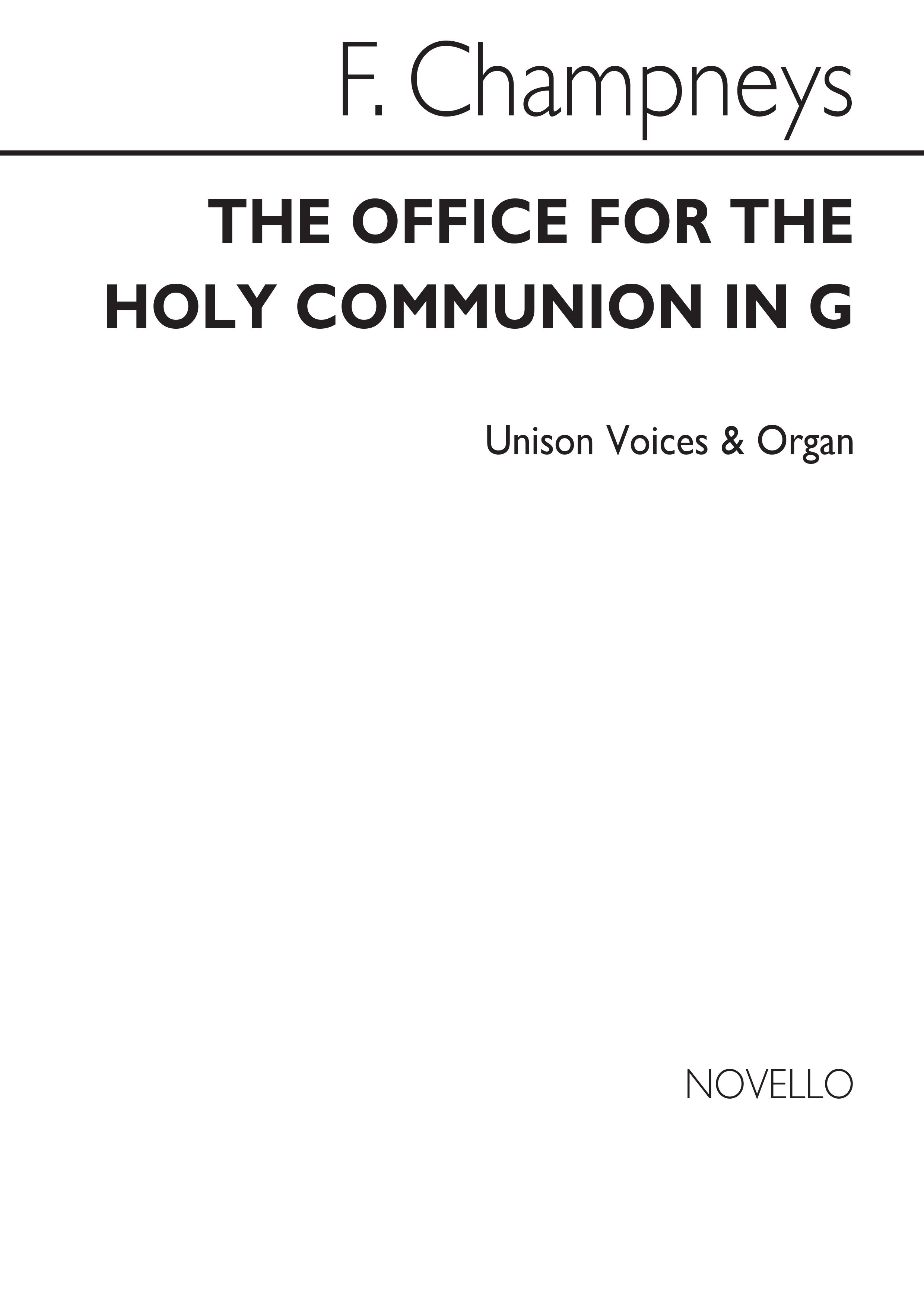 F. Champneys: The Office For The Holy Communion In G Unison/Organ