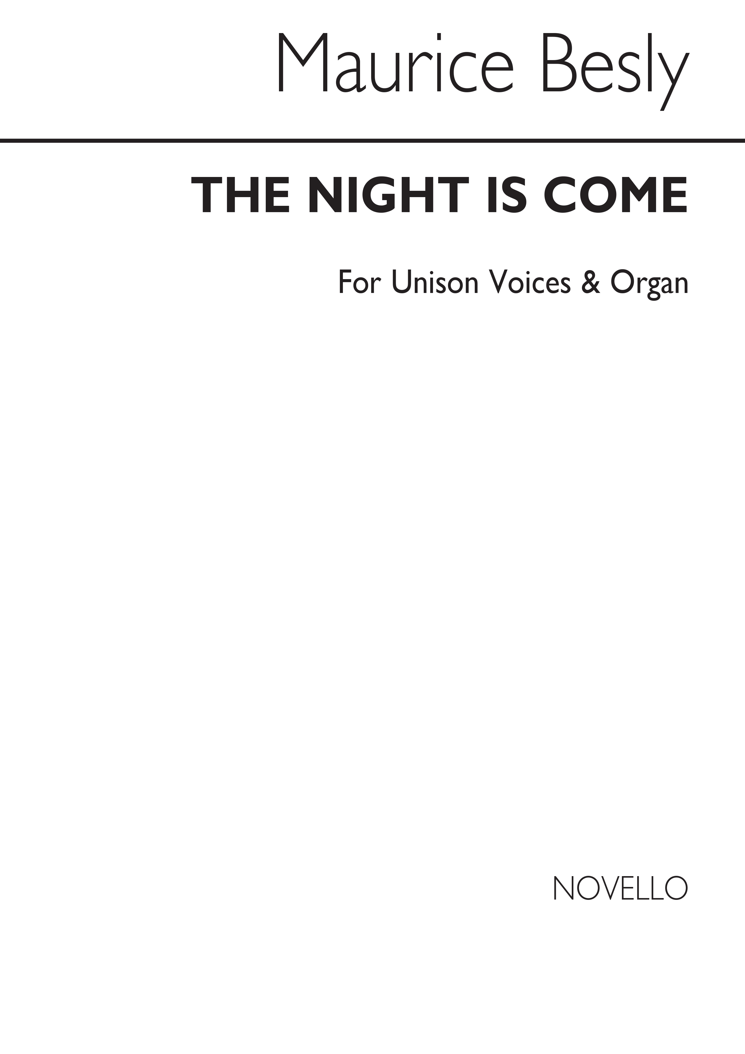 Maurice Besly: The Night Is Come Unison/Organ