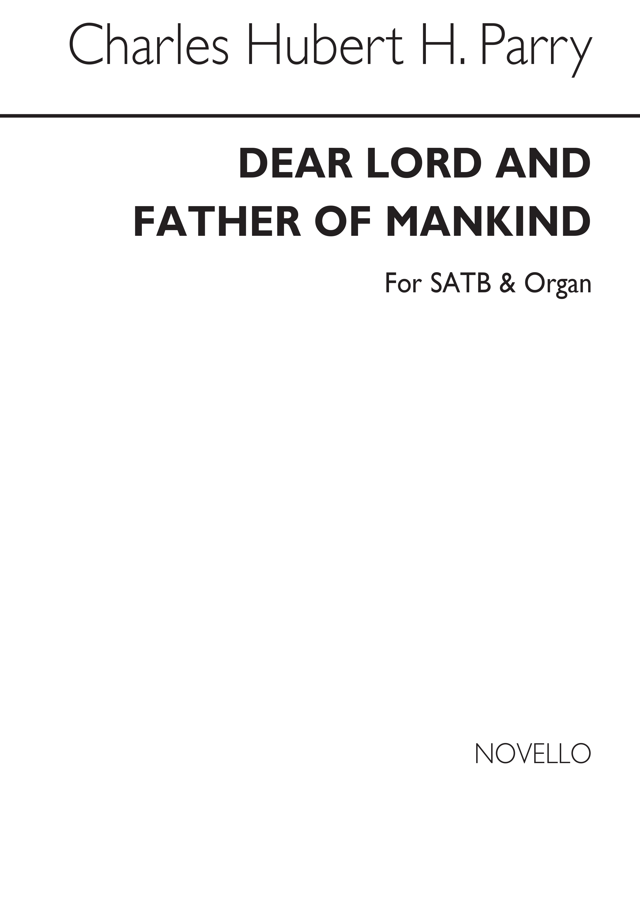 C. Hubert. H. Parry: Dear Lord And Father Of Mankind (Hymn) Satb/Organ