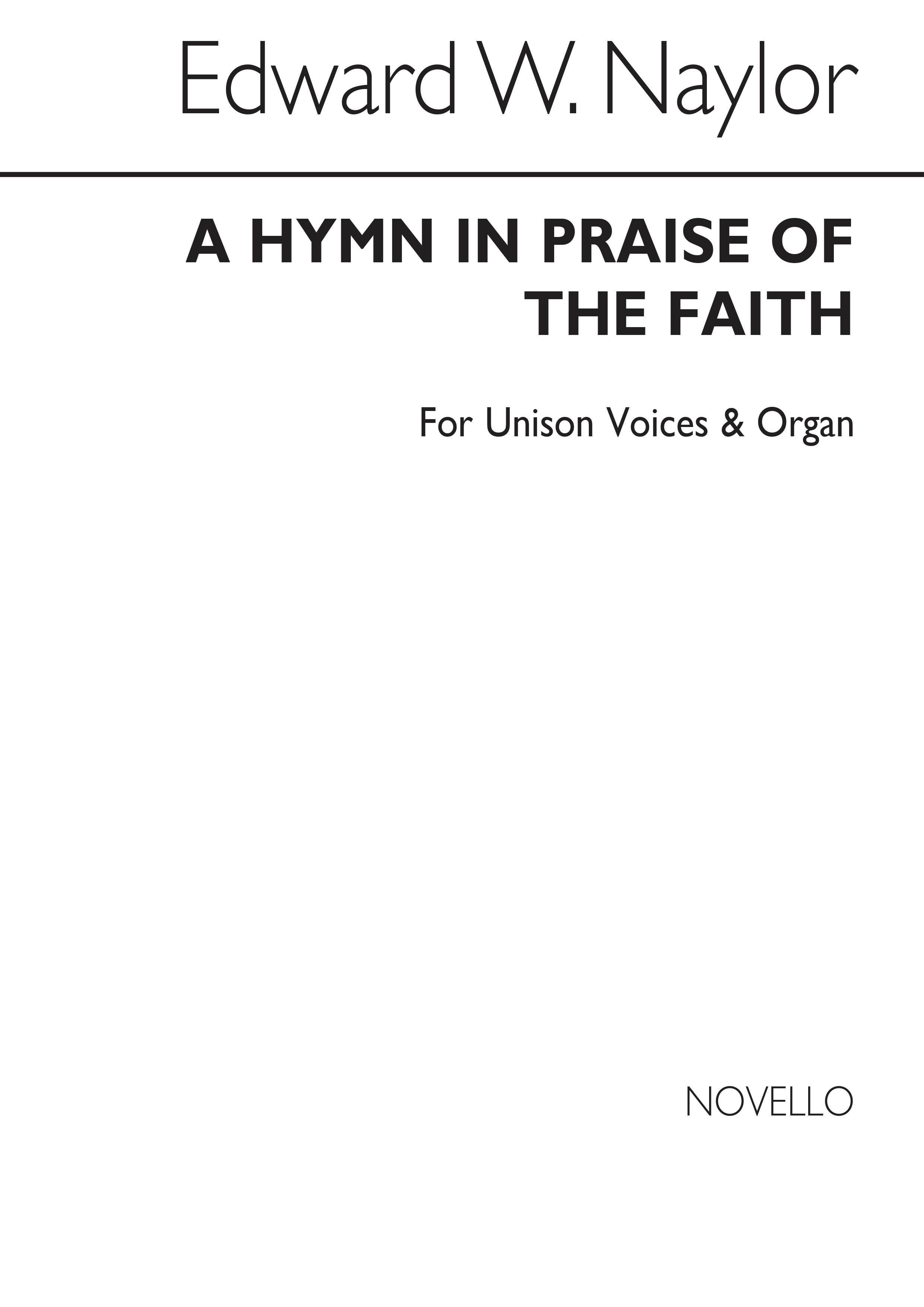 Edward W. Naylor: A Hymn In Praise Of The Faith