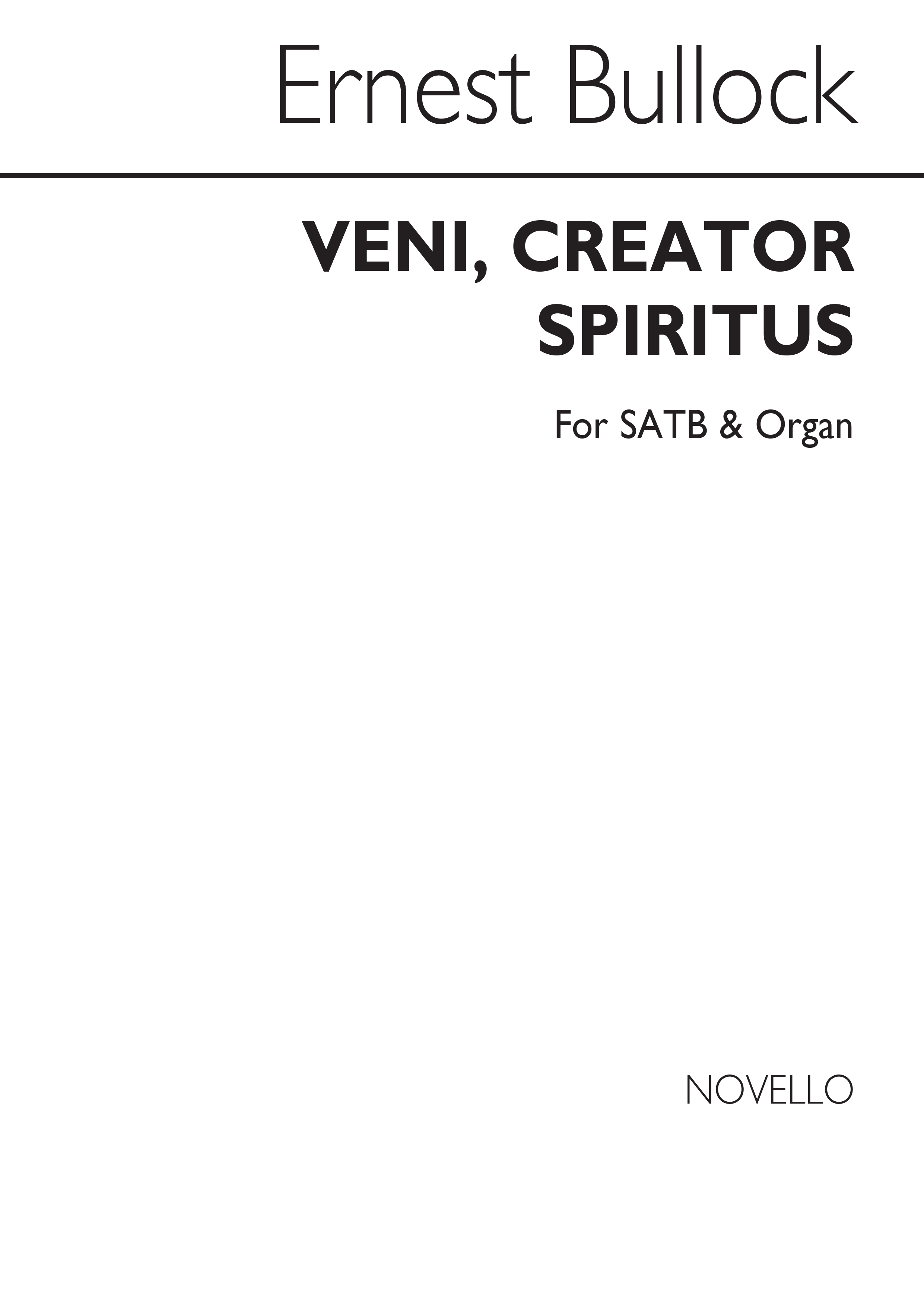 Ernest Bullock: Veni, Creator Spiritus (Come Holy Ghost) Satb/Organ