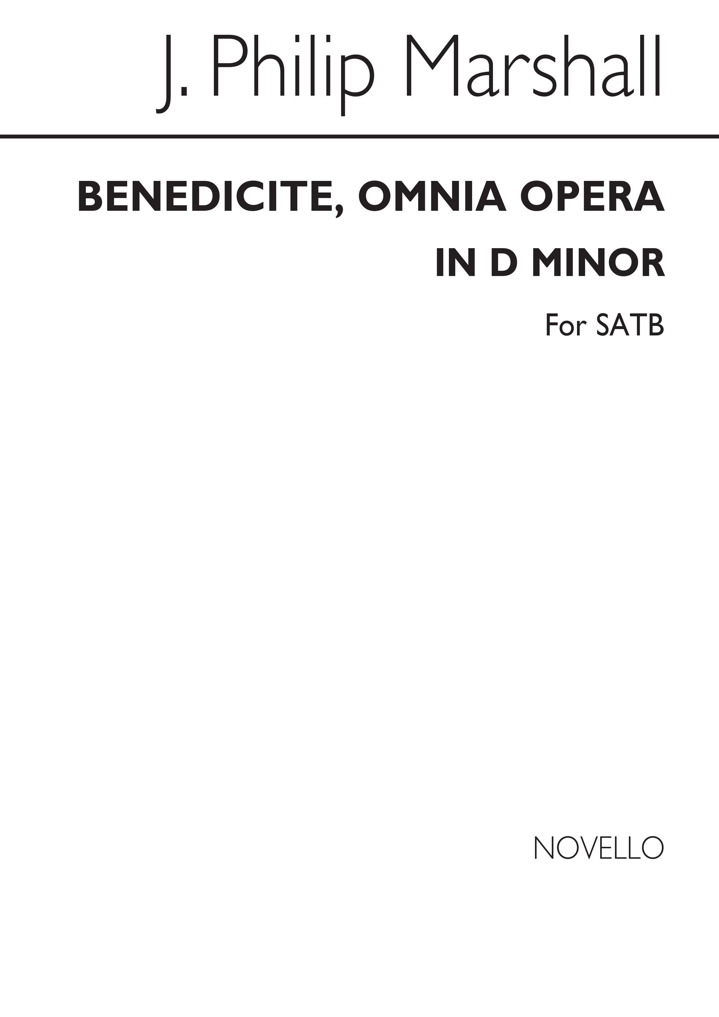 Marshall, J Benedicite Omnia Opera D Min Satb