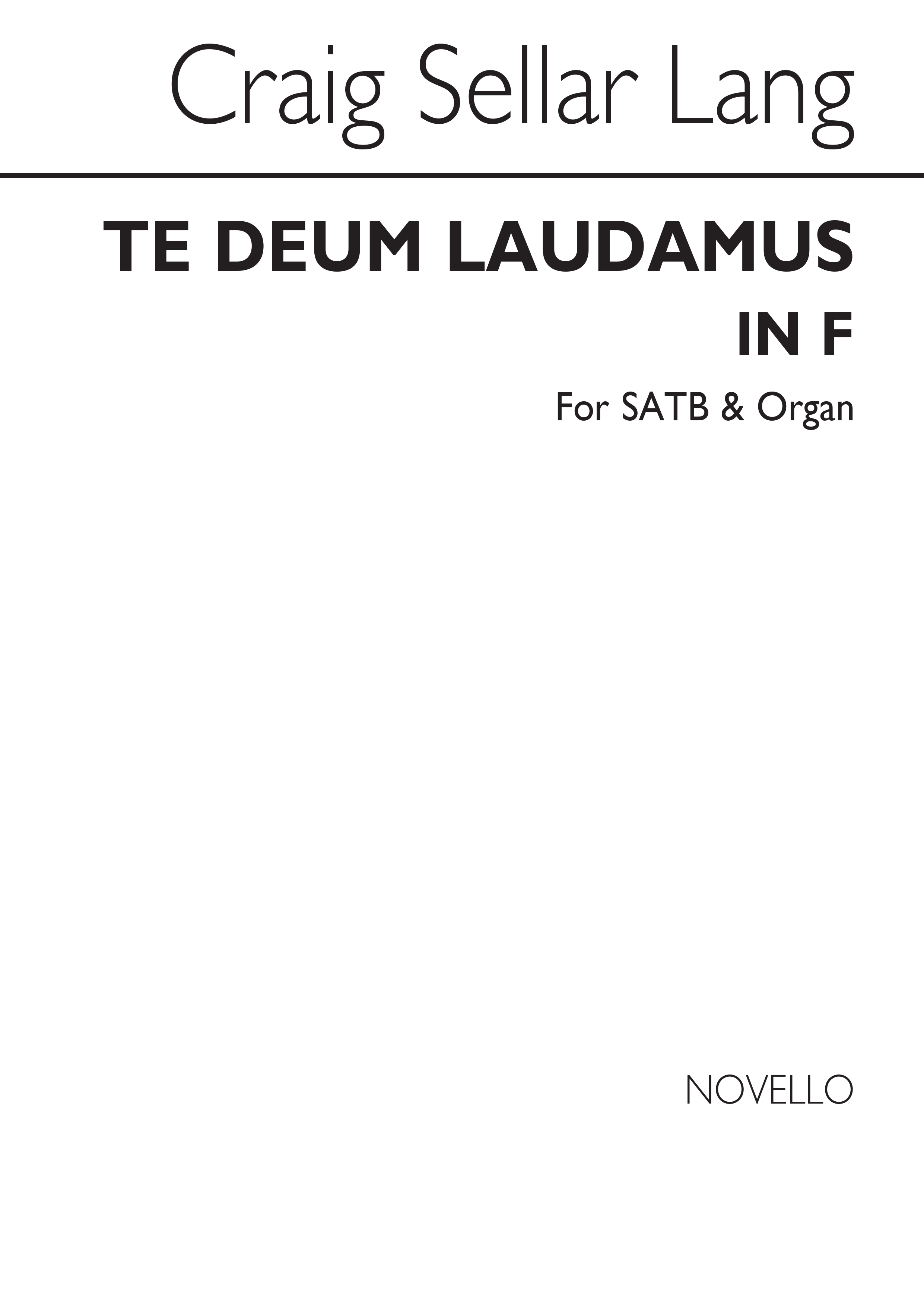 C.S. Lang: Te Deum Laudamus In F Satb/Organ