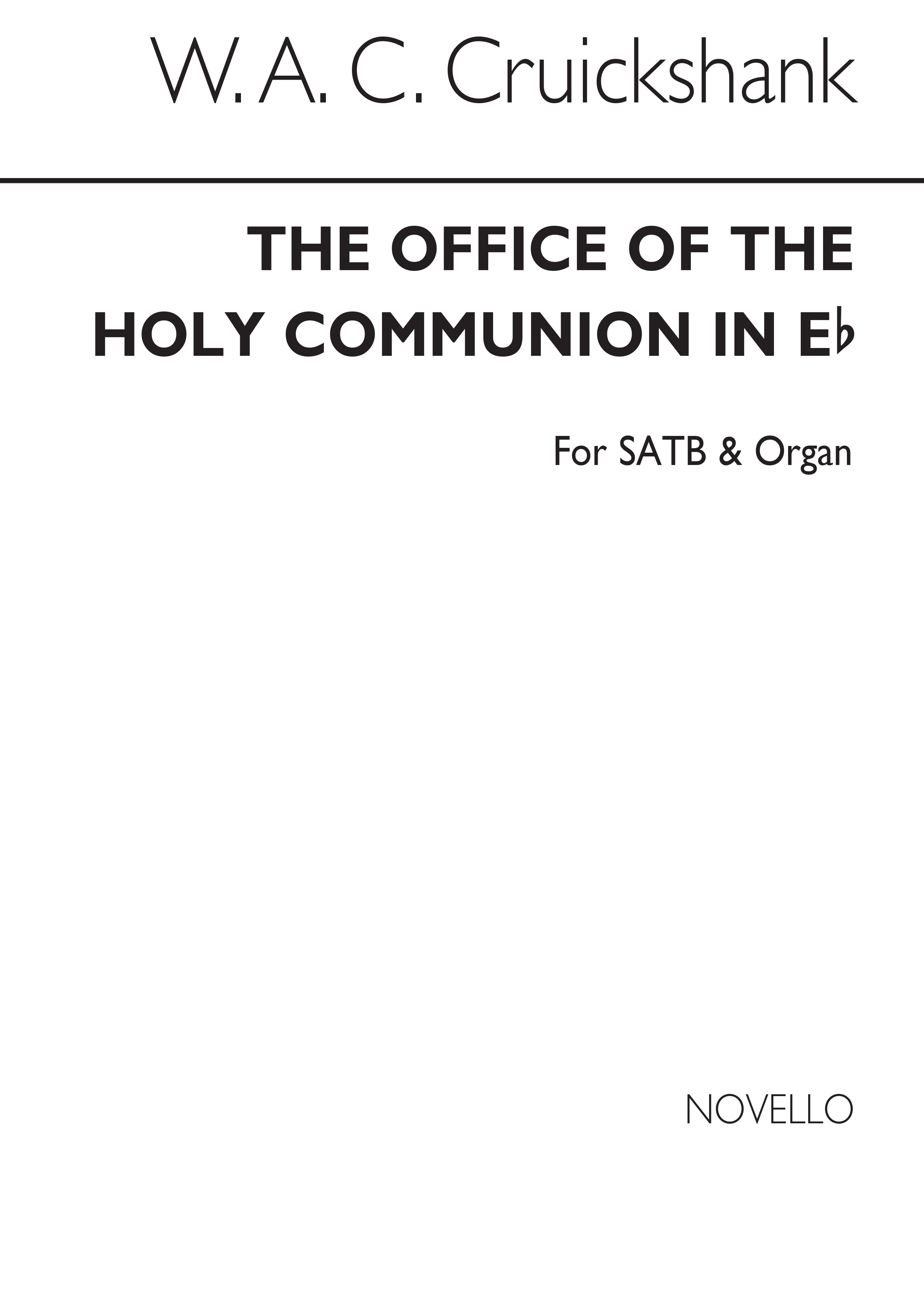 W.A.C. Cruickshank: Holy Communion Service In E Flat SATB/Organ