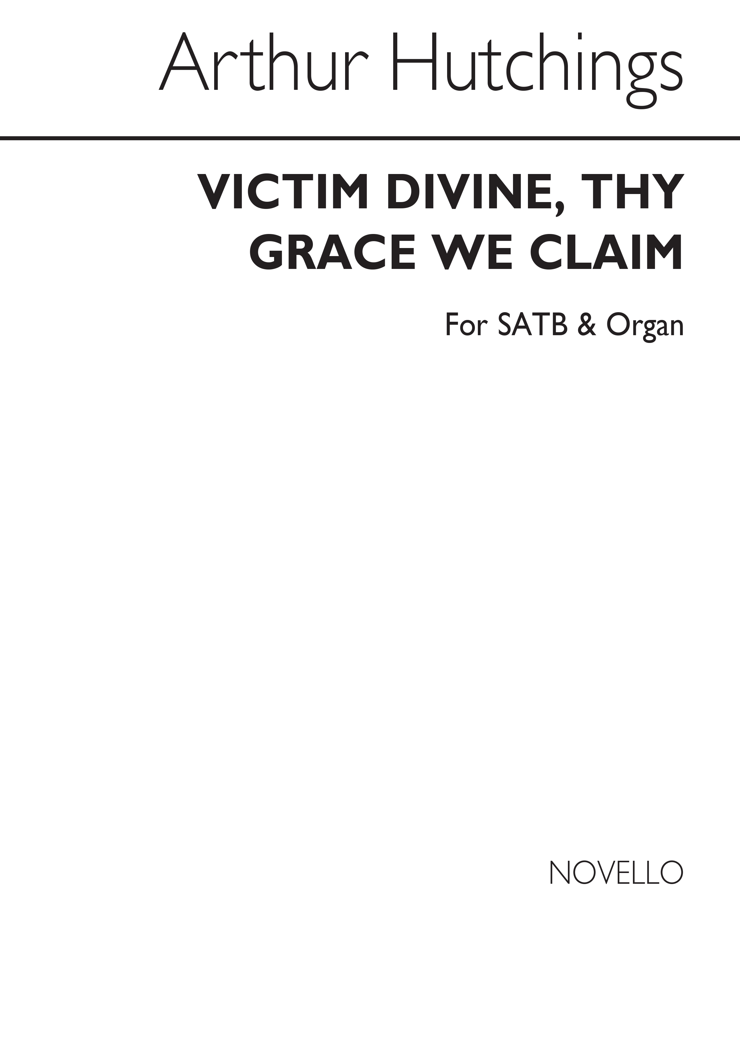 Arthur Hutchings: Victim Divine, Thy Grace We Claim (Hymn) Satb/Organ
