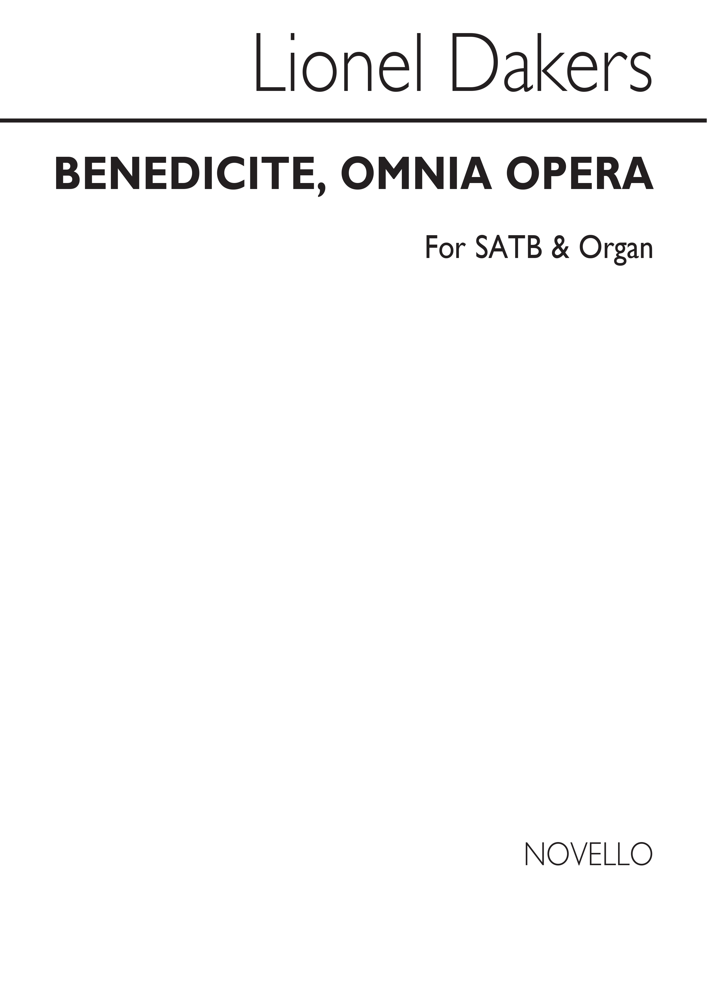 Lionel Dakers: Benedicite, Omnia Opera In A Minor Satb/Organ