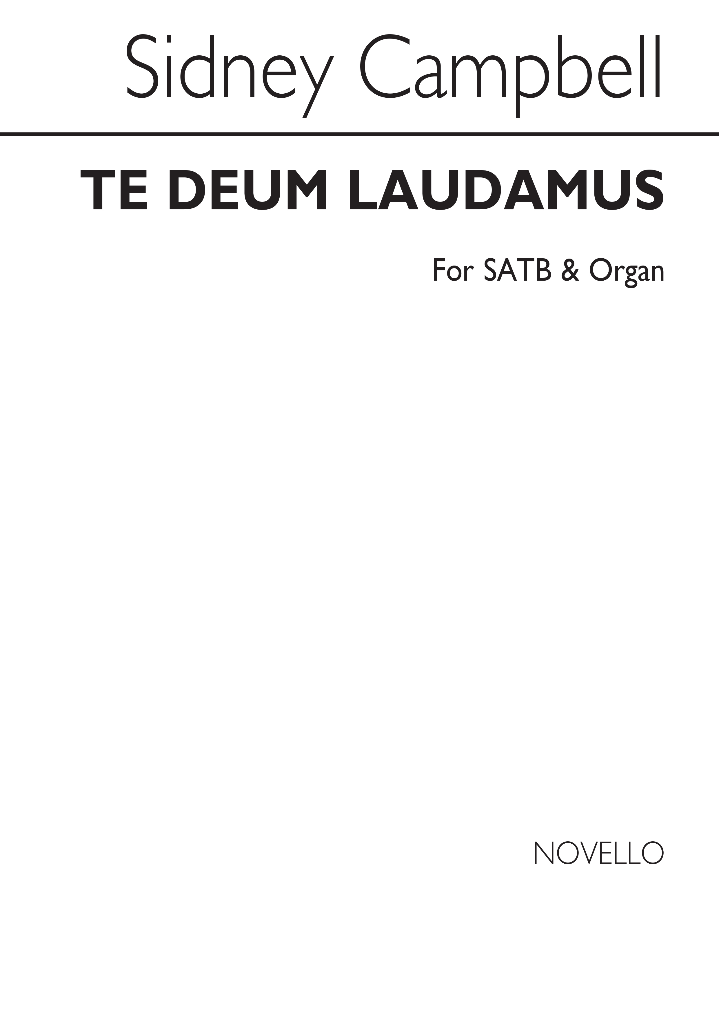 Sidney Campbell: Te Deum Laudamus In B Flat Satb/Organ