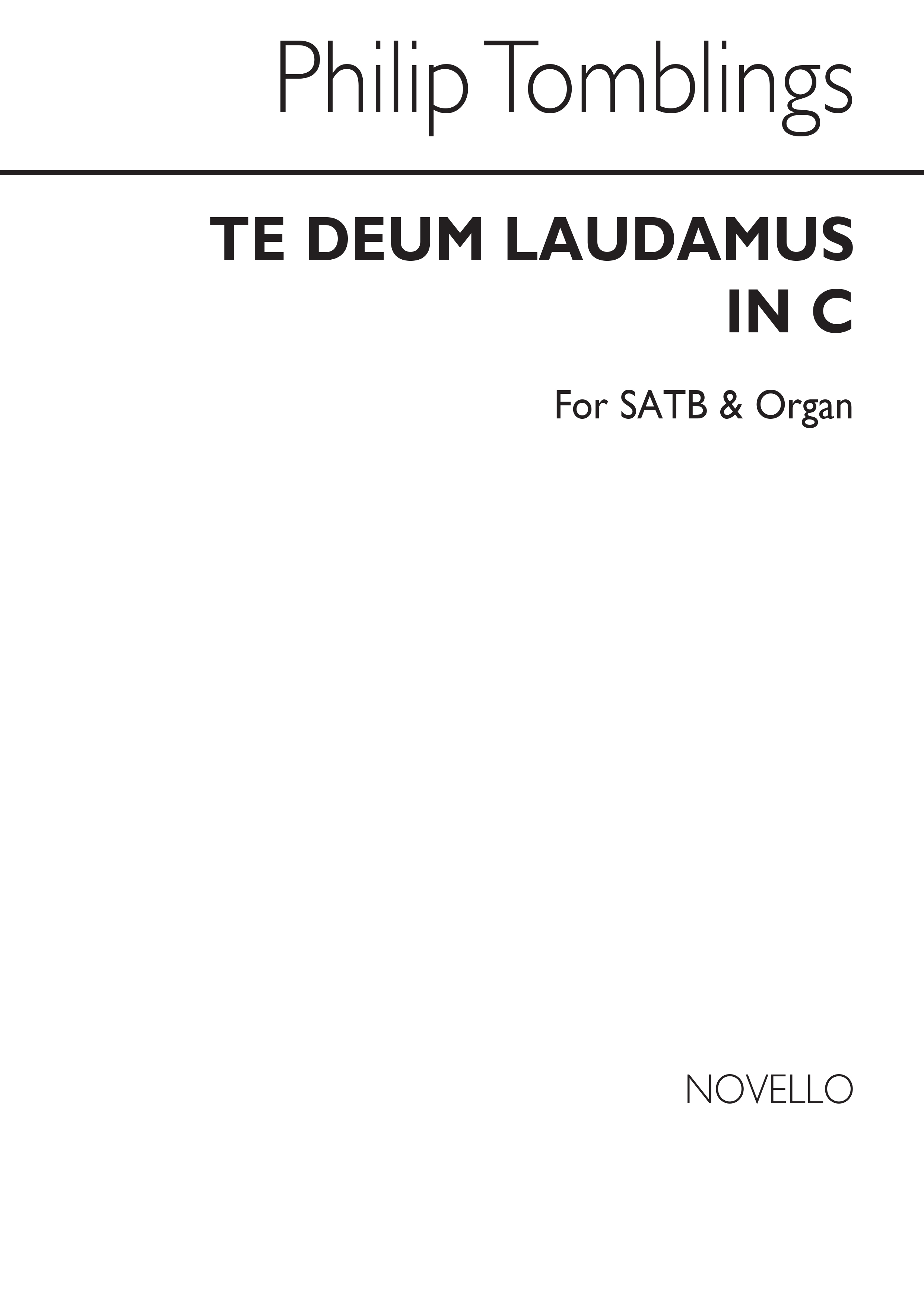 Philip Tomblings: Te Deum Laudamus In C Satb/Organ