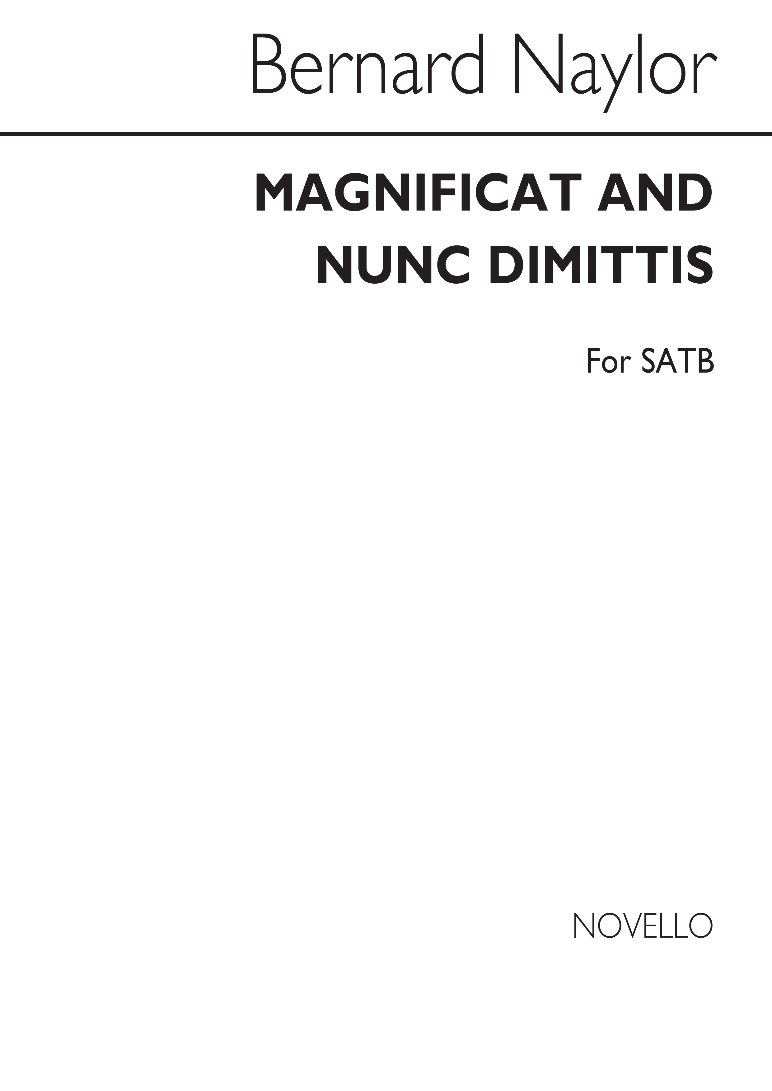 Bernard Naylor: Magnificat And Nunc Dimittis Satb (Unaccompanied)