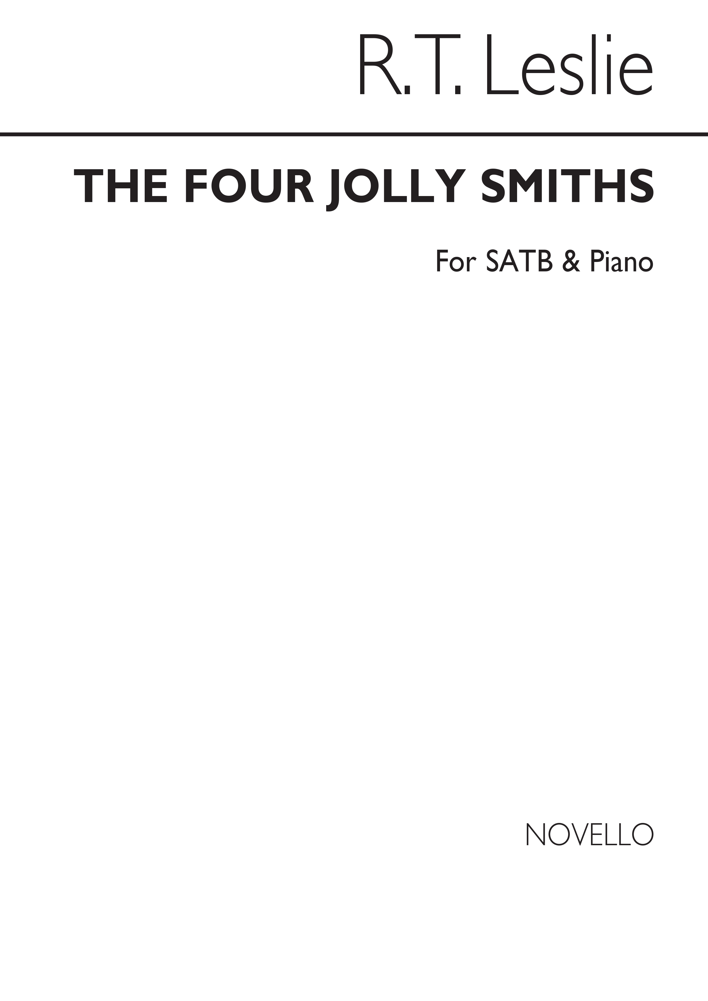 R.T. Leslie: The Four Jolly Smiths Satb