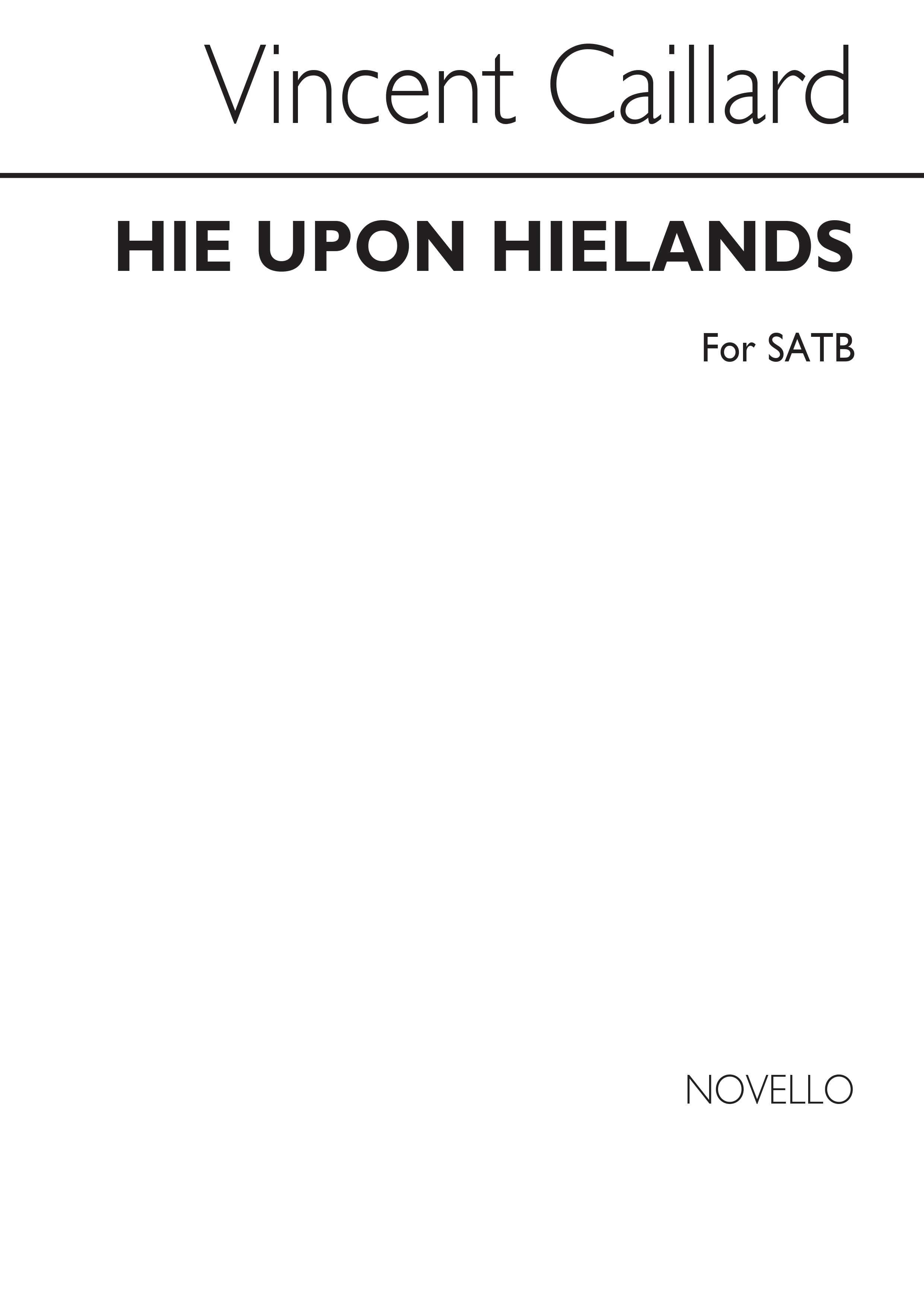 Vincent Caillard: Hie Upon Hielands Satb