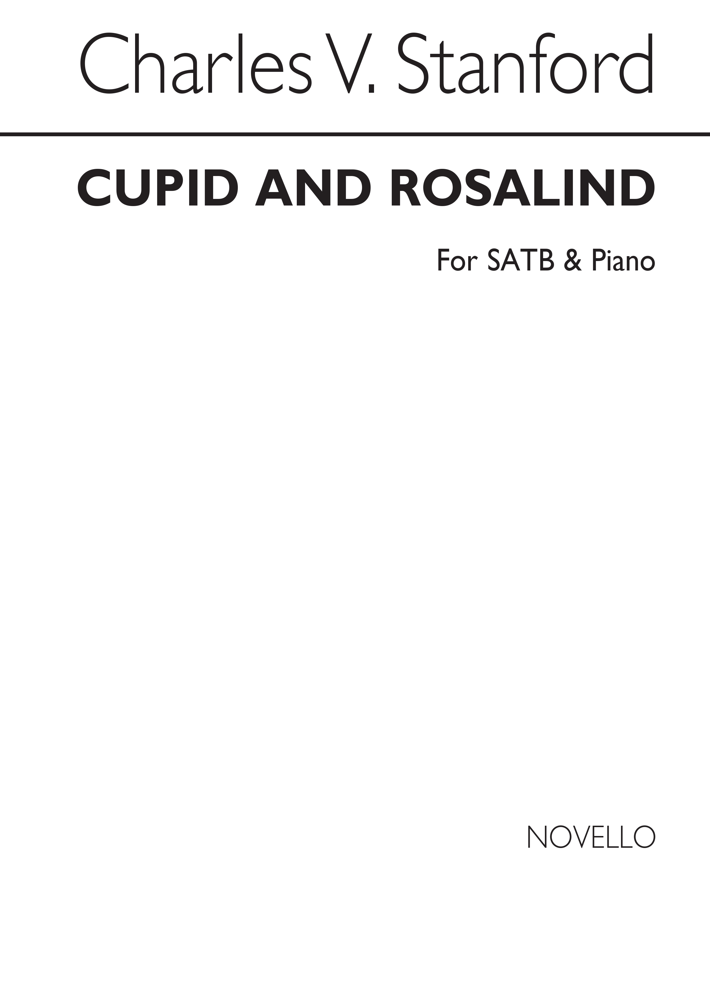 Stanford, Cv Cupid And Rosalind Satb/Piano