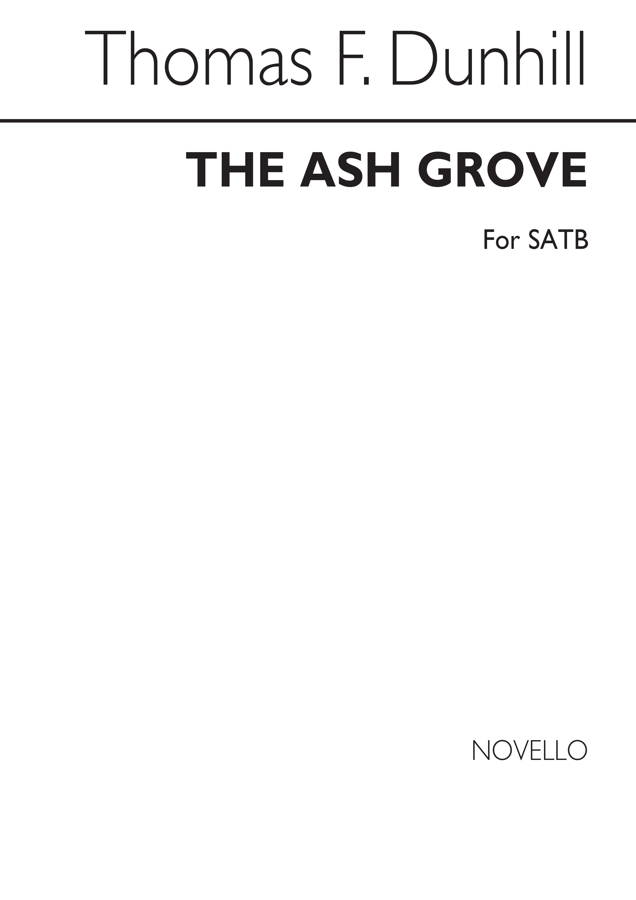 Dunhill: The Ash Grove for SATB Chorus