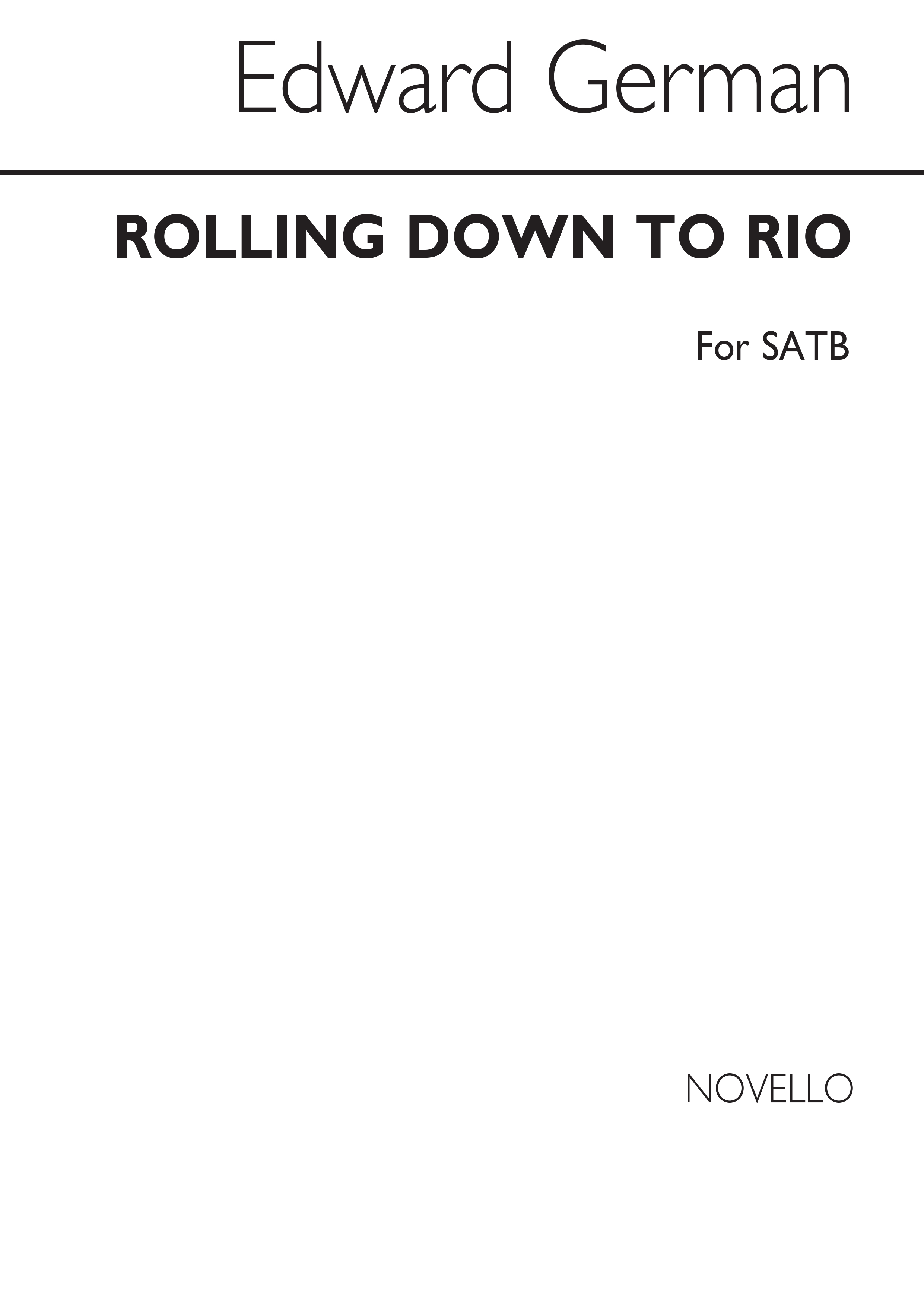 German: Rolling Down To Rio for SATB Chorus