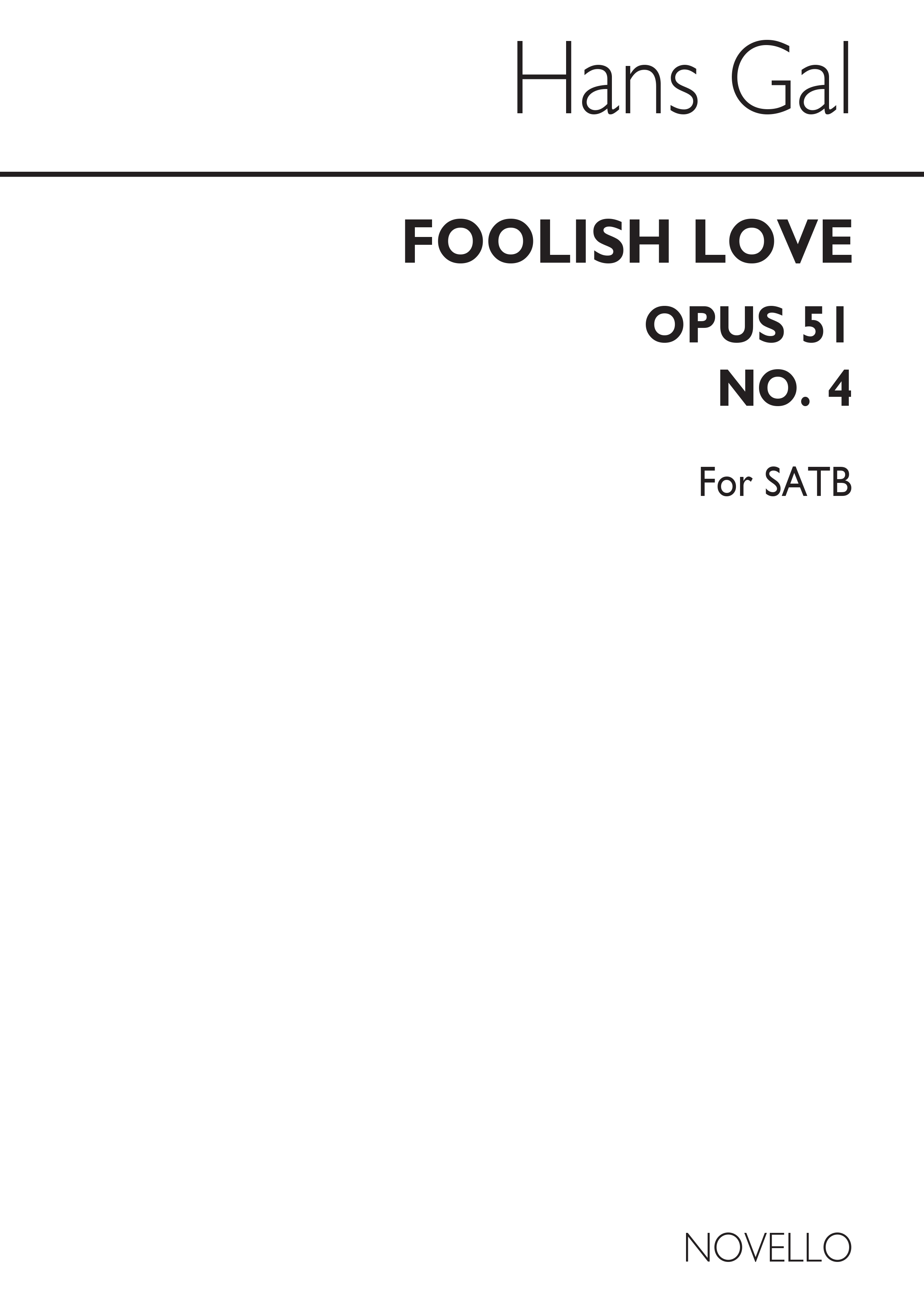 Hans Gal: A Foolish Love Op.51 No.4