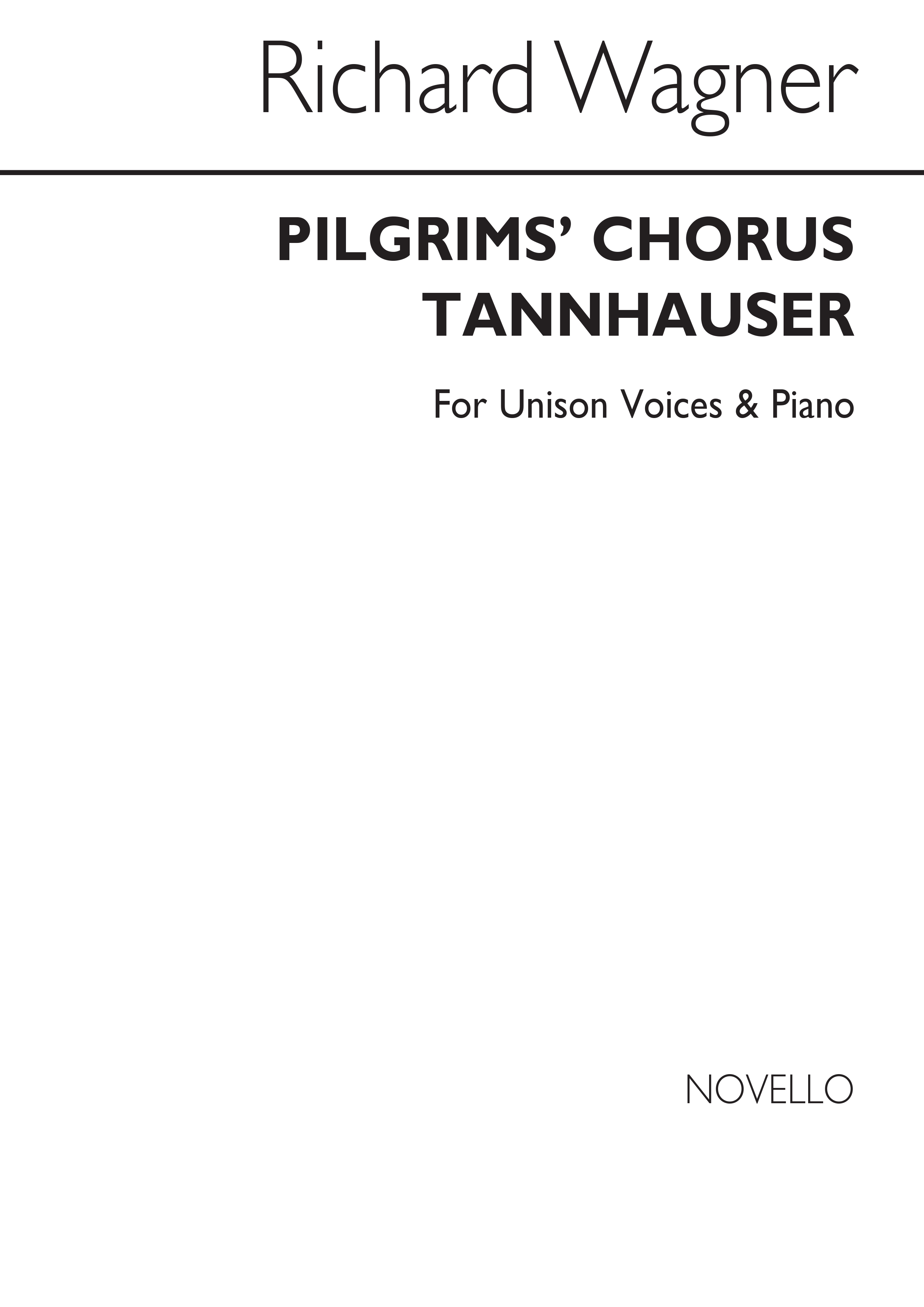 Wagner, R Pilgrims Chorus (Tannhauser) Unison/Piano