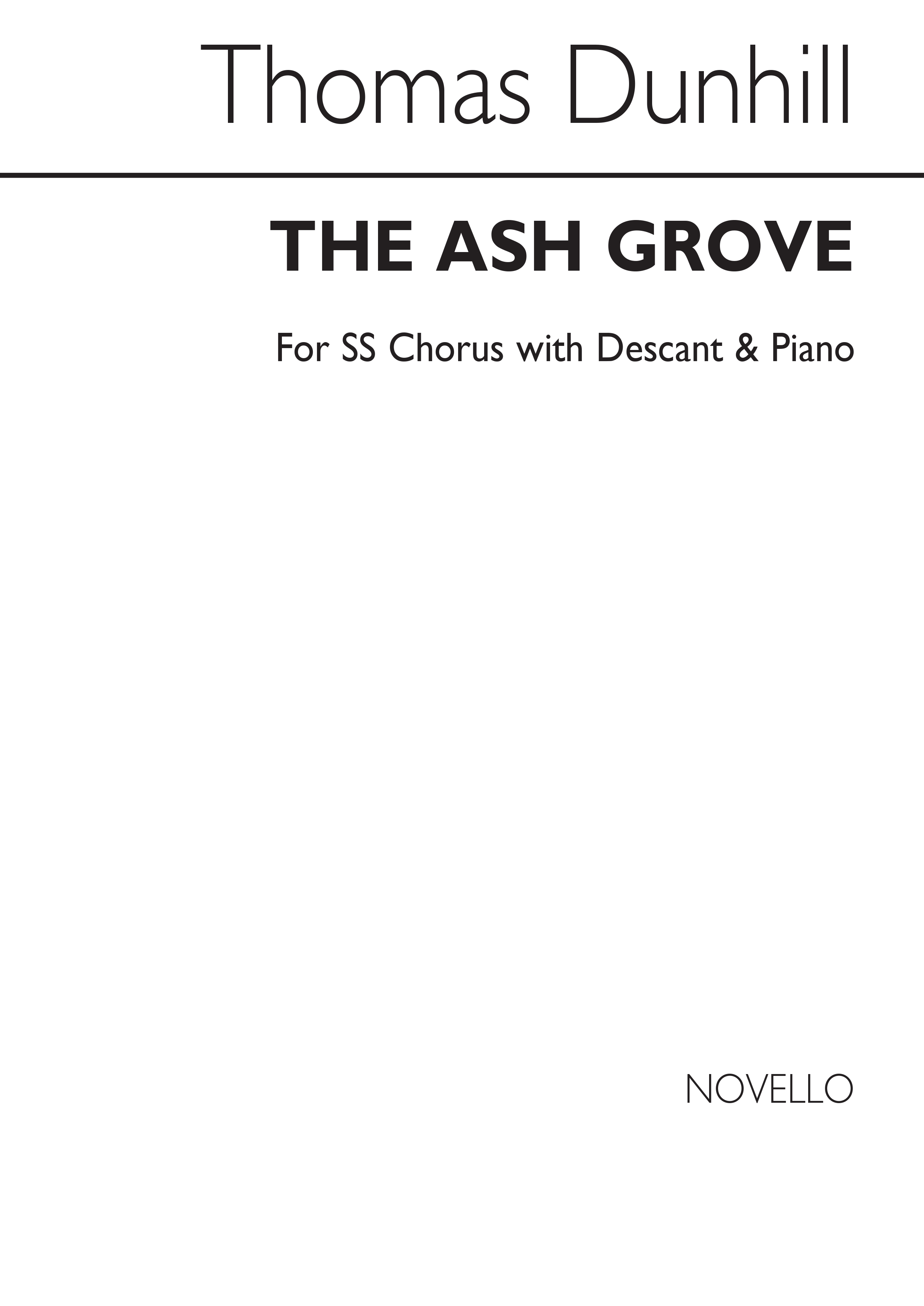 Dunhill: The Ash Grove for SS Chorus with Descant and Piano acc.