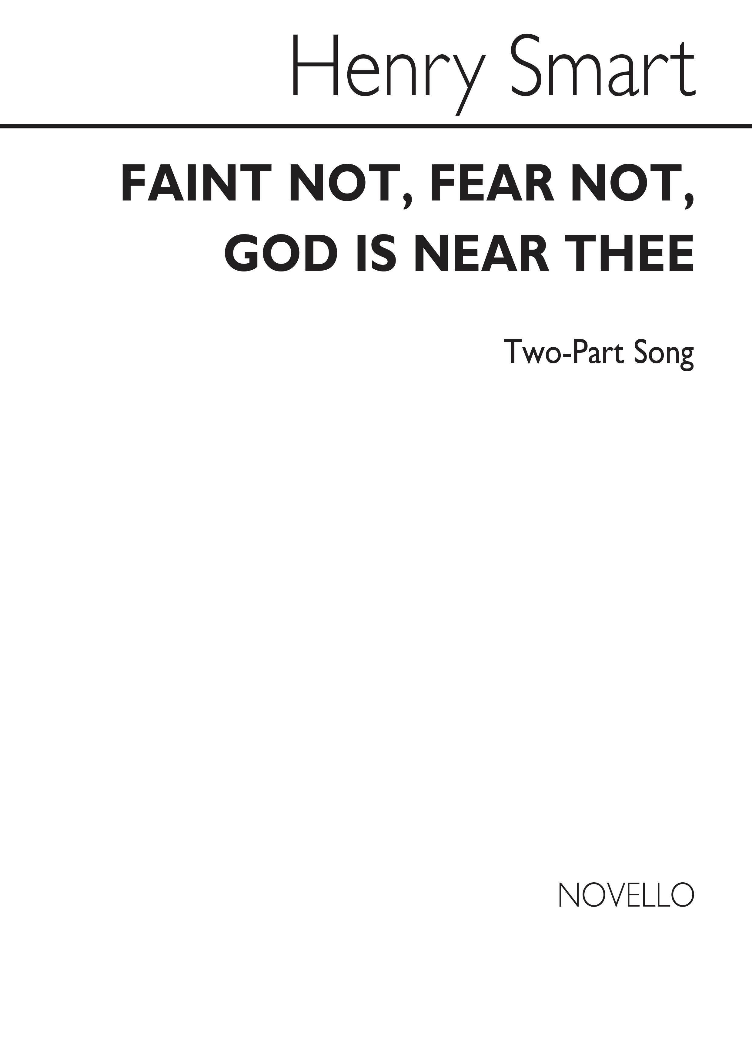 Henry Smart: Faint Not, Fear Not, God Is Near Thee