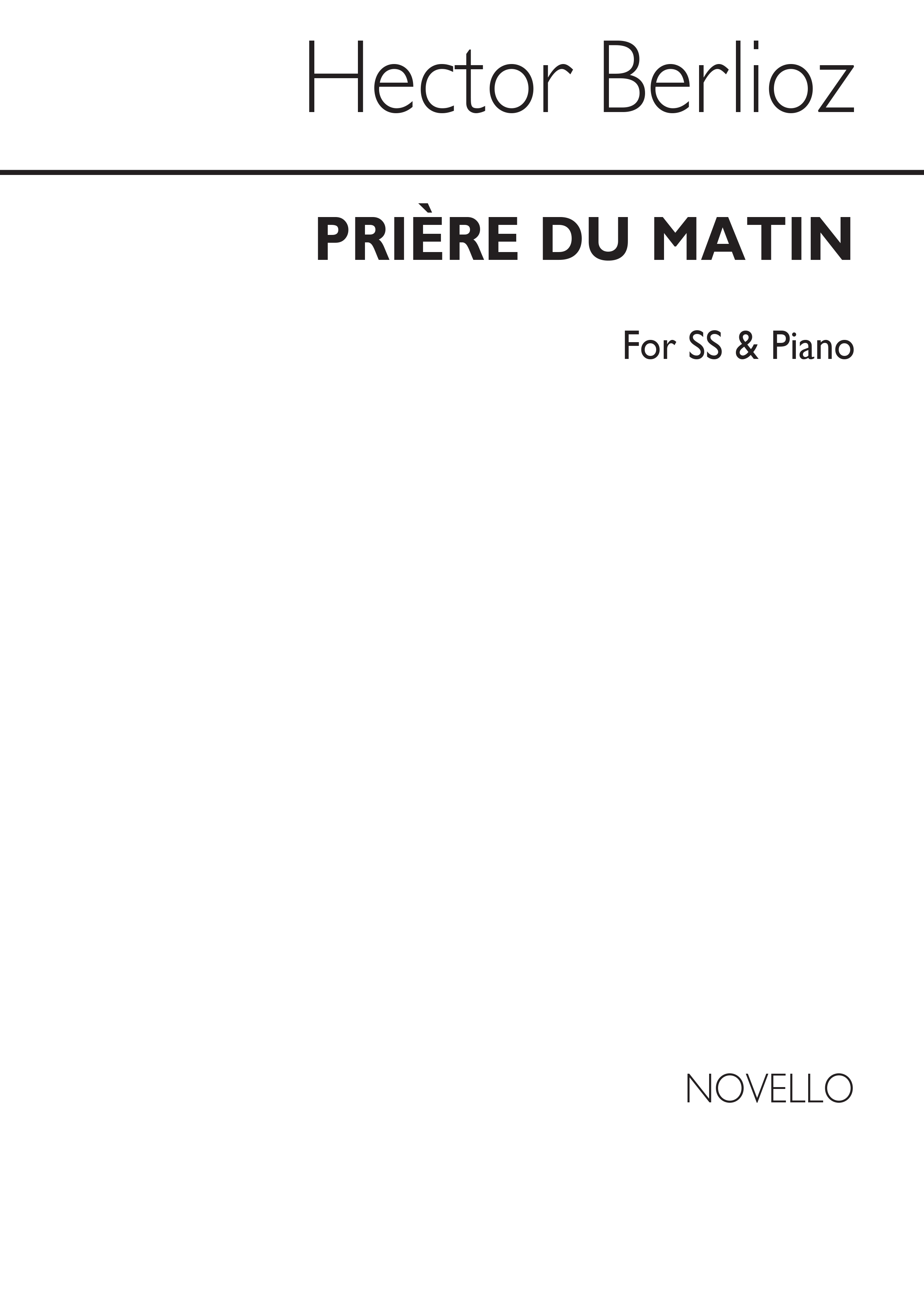 Berlioz, H Priere Du Matin Ss And Piano (Morning Prayer)