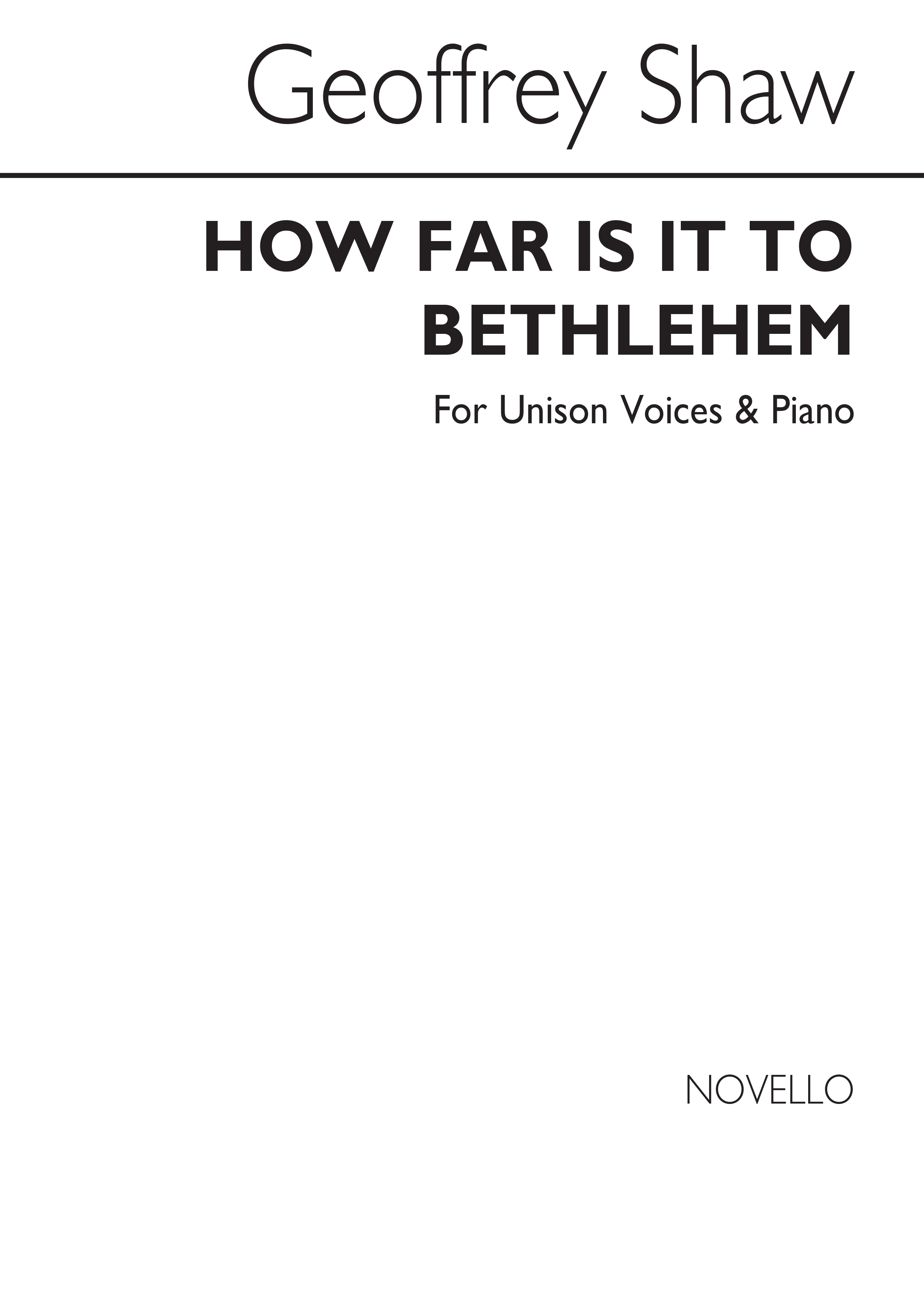 Geoffrey Shaw: How Far Is It To Bethlehem (Unison Voices)