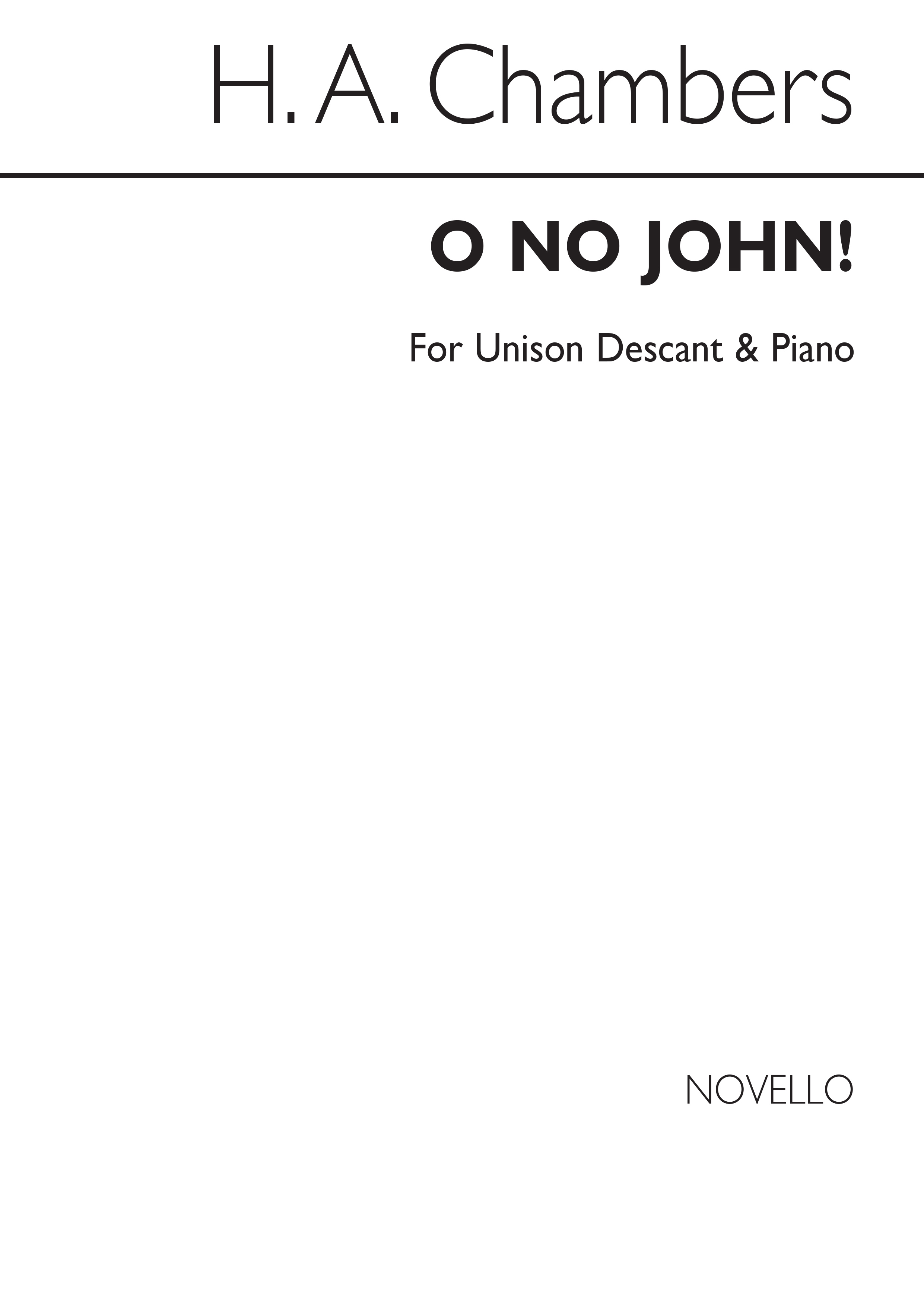Cecil Sharp: O No John! Unison/Descant/Piano (Descant By H Chambers)
