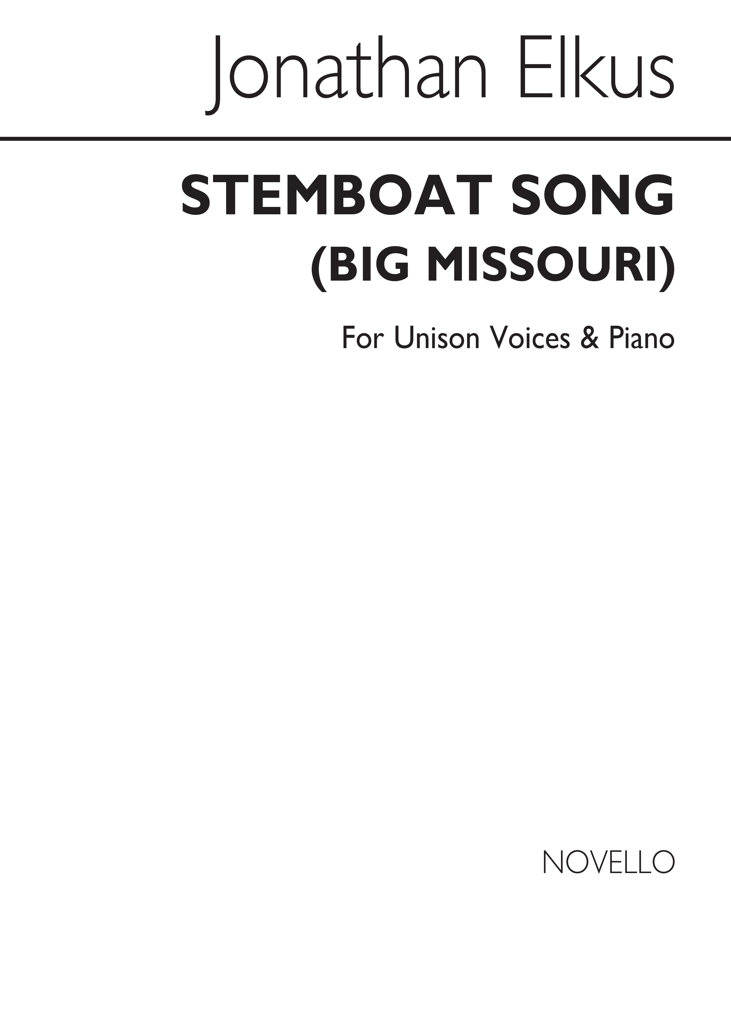 Elkus: Steamboat Song from 'Big Missouri' For Unison Voices and Piano