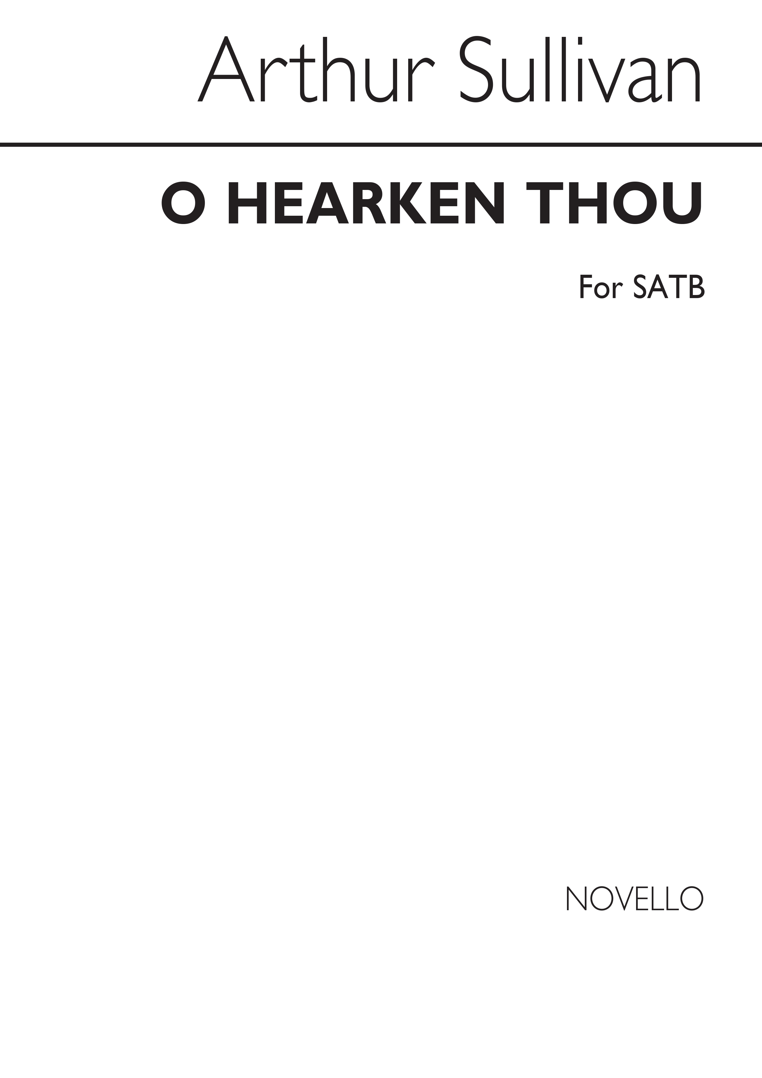 Sullivan, A O Hearken Thou Satb